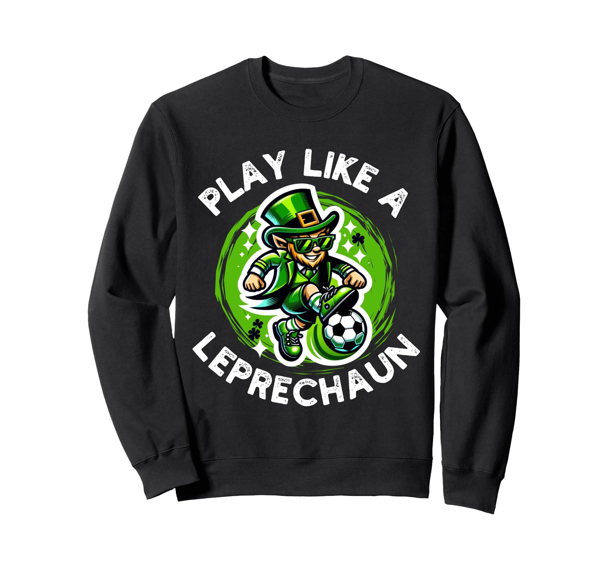 Leprechaun Shamrock St Patricks Day Sweatshirt - Streetwear Style Unisex - T-Shirt, Sweatshirt, Hoodie