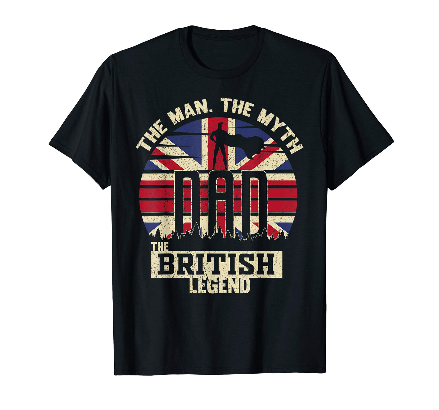 Myth British Legend Dad T-Shirt - Fun Novelty Design Unisex - T-Shirt, Sweatshirt, Hoodie