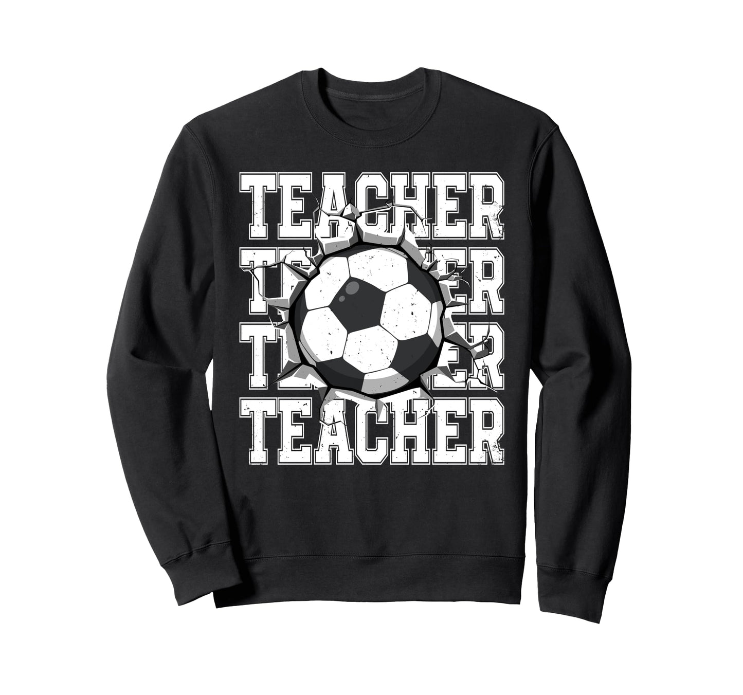 Soccer Teacher Cracked Wall Sweatshirt - Casual Everyday Wear for Adults - T-Shirt, Sweatshirt, Hoodie
