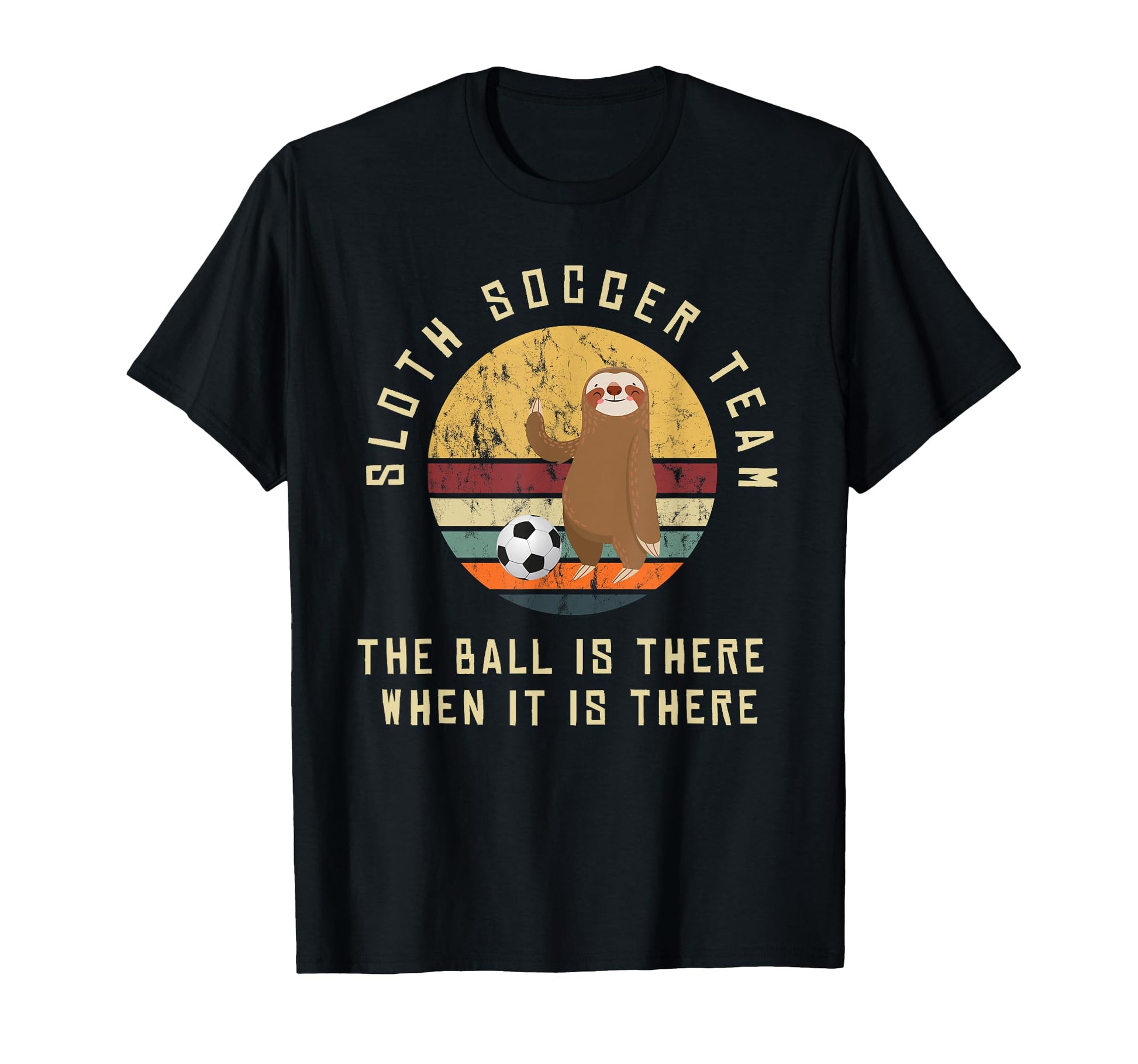 Sloth Soccer Team Outfit Soccer T-Shirt - Streetwear Style Men Women - T-Shirt, Sweatshirt, Hoodie