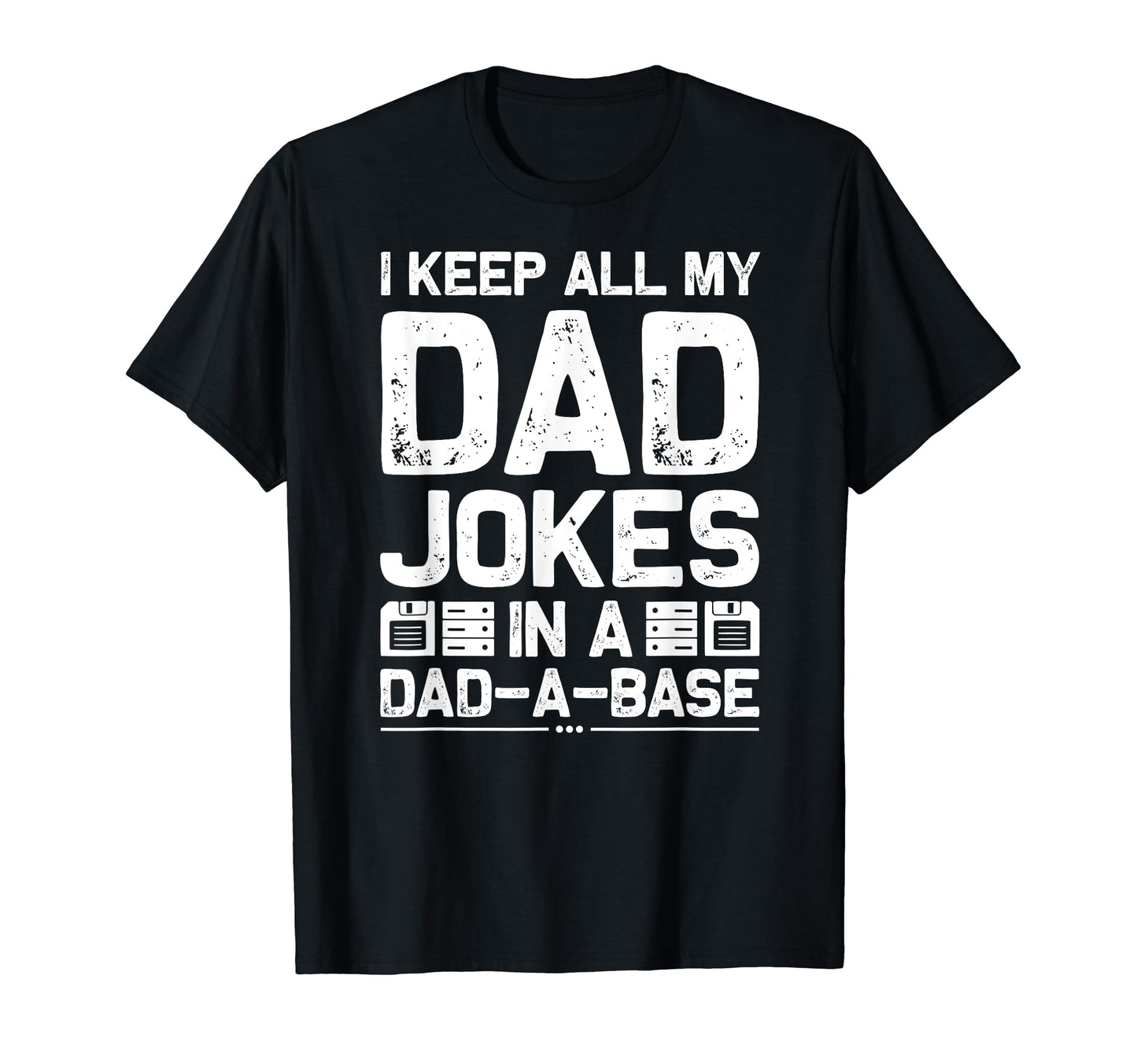 I Keep All My Dad Jokes Dad Base T-Shirt - Minimalist Print for Adults - T-Shirt, Sweatshirt, Hoodie