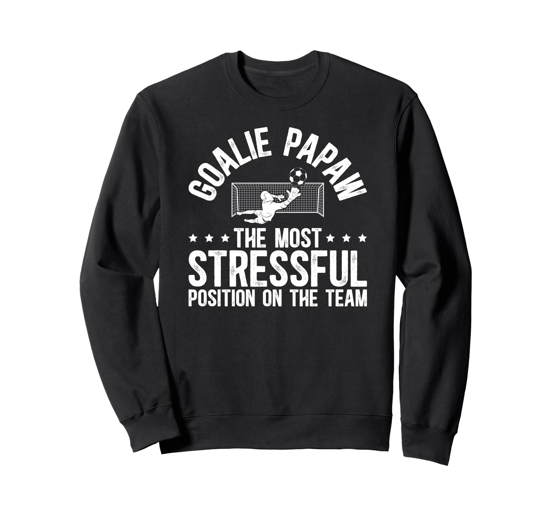 Soccer Goalie Papaw Definition Sweatshirt - Novelty Apparel Men Women - T-Shirt, Sweatshirt, Hoodie
