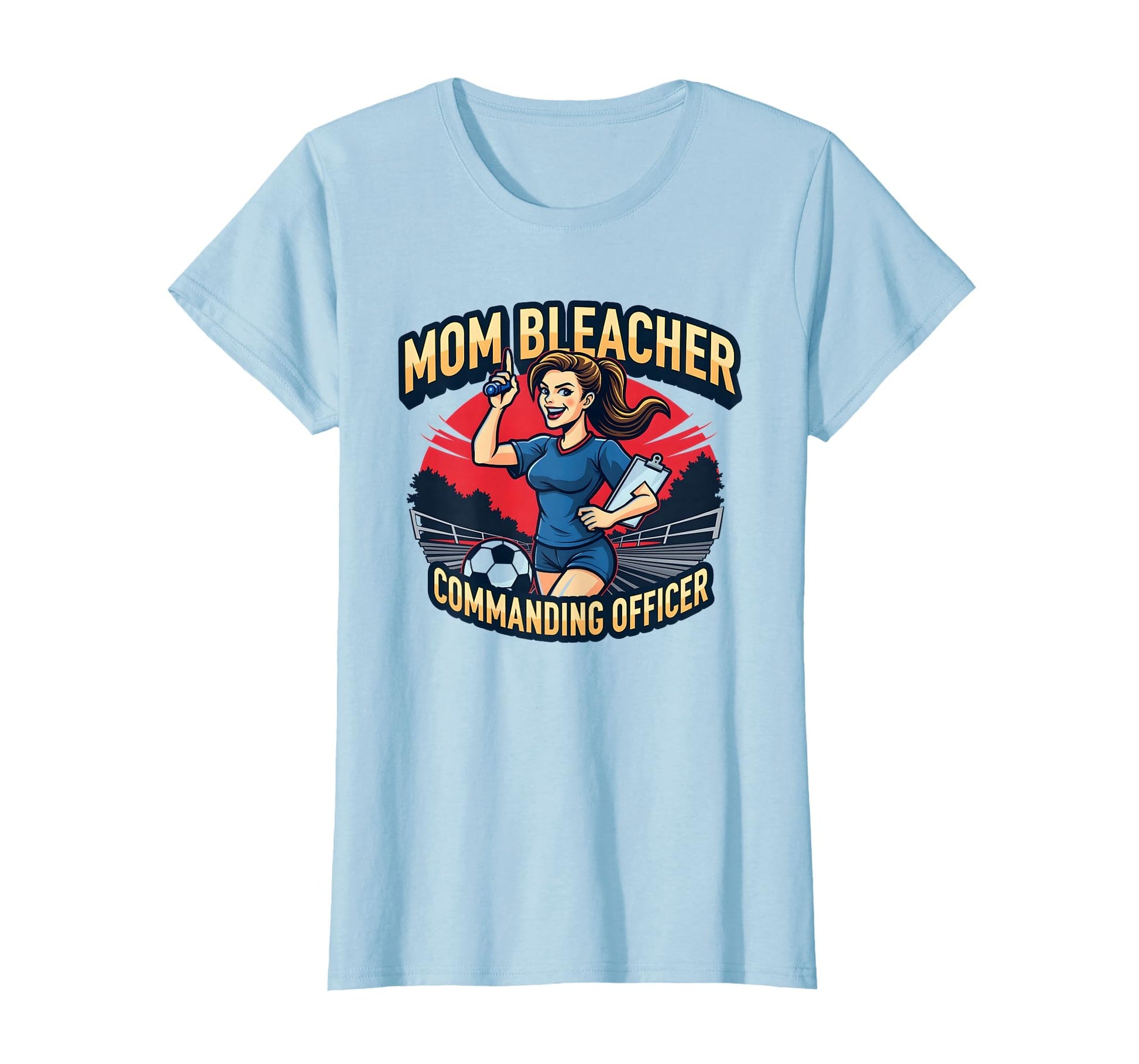Mom Bleacher Commanding Officer T-Shirt - Casual Everyday Wear for Adults - T-Shirt, Sweatshirt, Hoodie