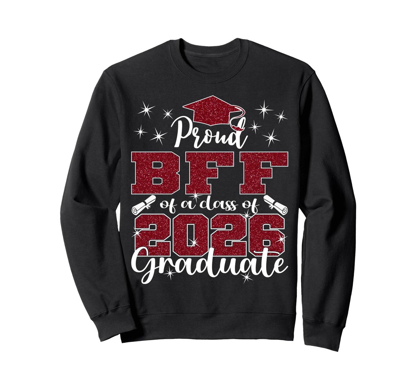 Super Proud Bff 2026 Graduate Senior Sweatshirt - Unique Graphic Unisex - T-Shirt, Sweatshirt, Hoodie