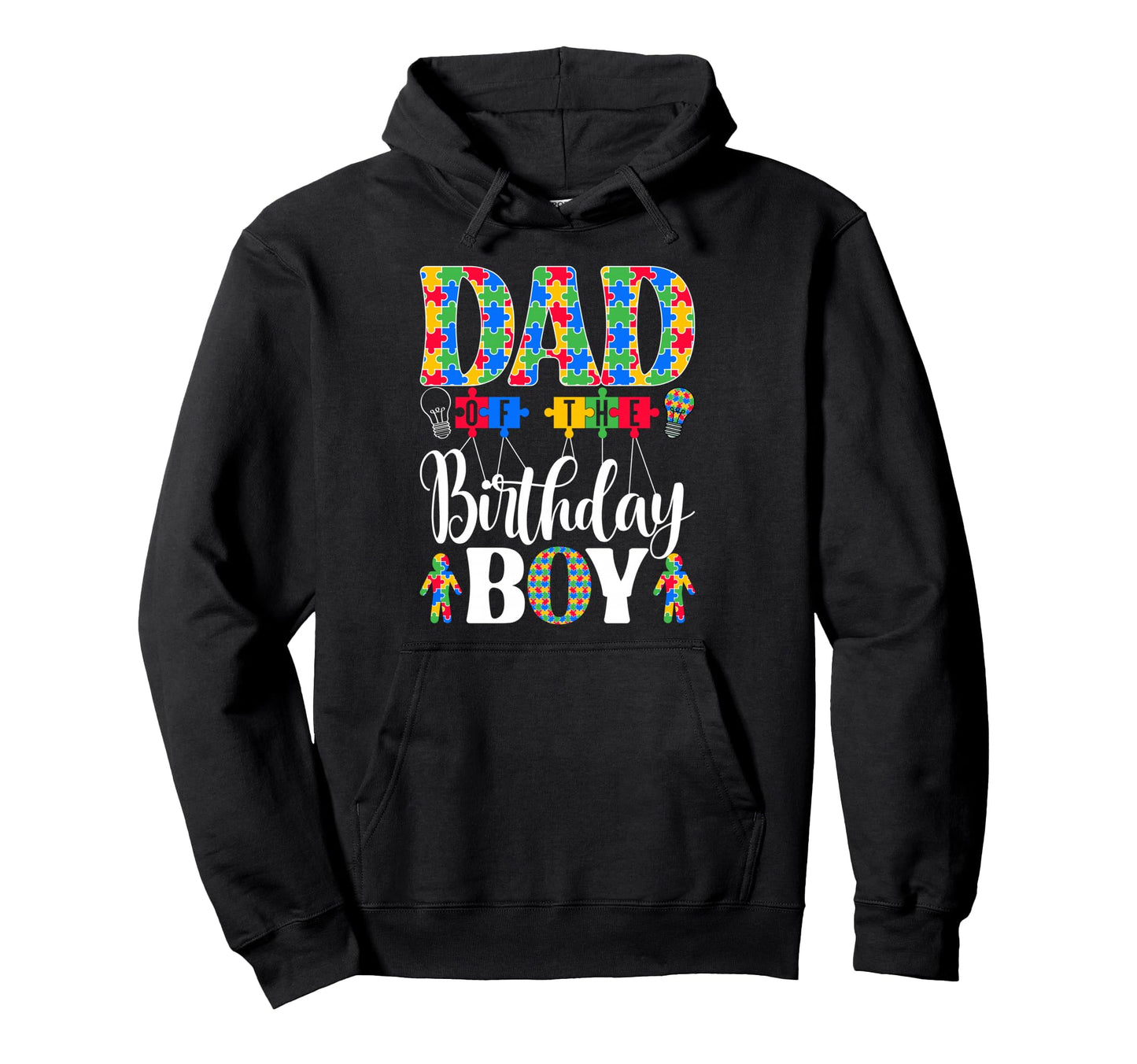 Dad Birthday Autism Awareness Family Hoodie - Graphic Print Men Women - T-Shirt, Sweatshirt, Hoodie