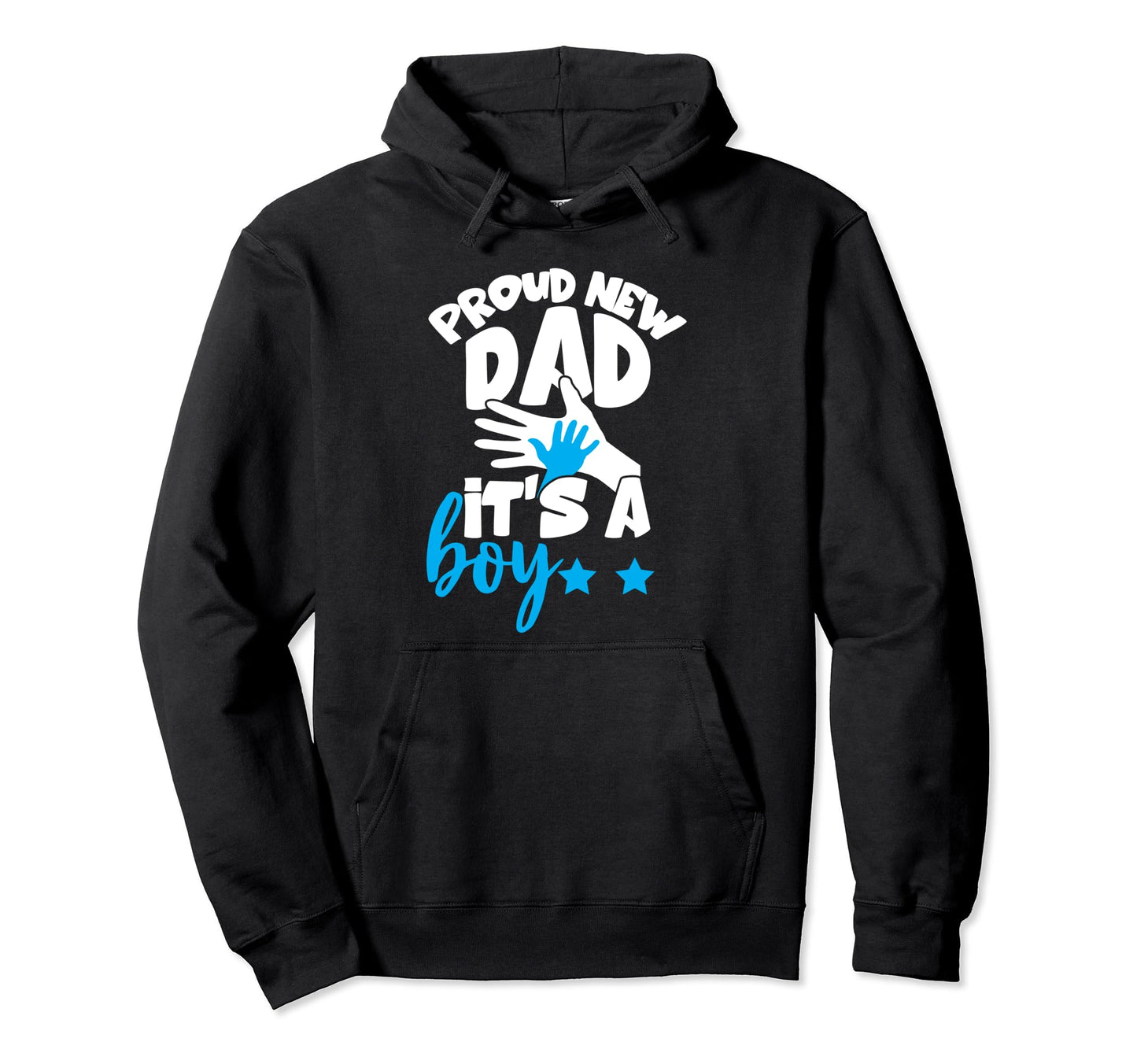 Proud New Dad Its Funny Pregnancy Hoodie - Custom Art Print for Adults - T-Shirt, Sweatshirt, Hoodie