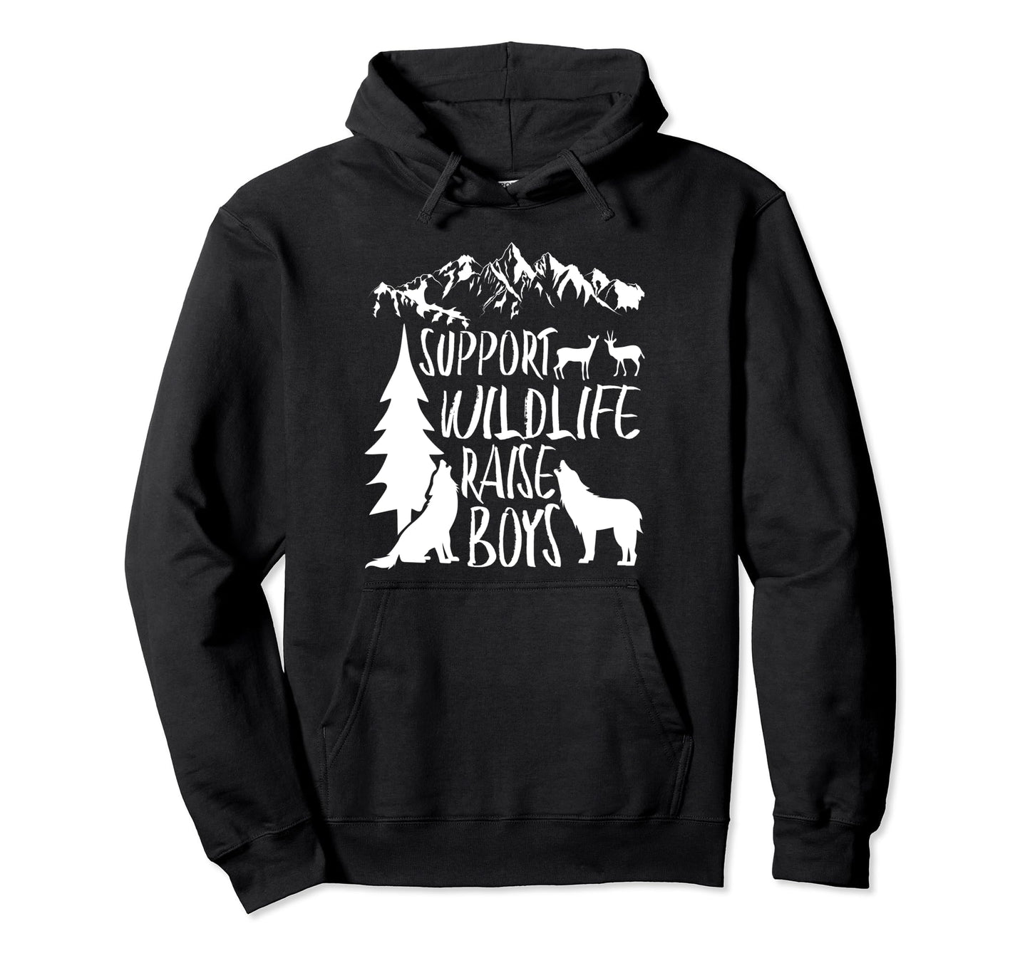 Support Wildlife Raise Funny Parents Dad Mom Hoodie - Trendy Graphic Unisex - T-Shirt, Sweatshirt, Hoodie