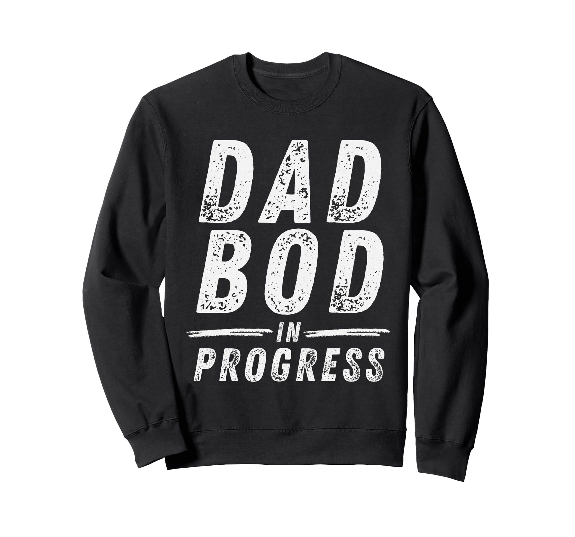 Dad Bod Progress Funny Gym Beer Sweatshirt - Novelty Apparel Unisex - T-Shirt, Sweatshirt, Hoodie