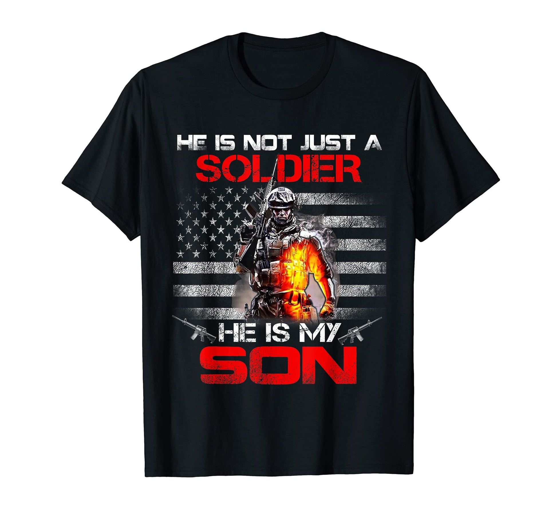 My Son Is Soldier Proud Army Dad Mom Gift T-Shirt - Novelty Apparel Unisex - T-Shirt, Sweatshirt, Hoodie