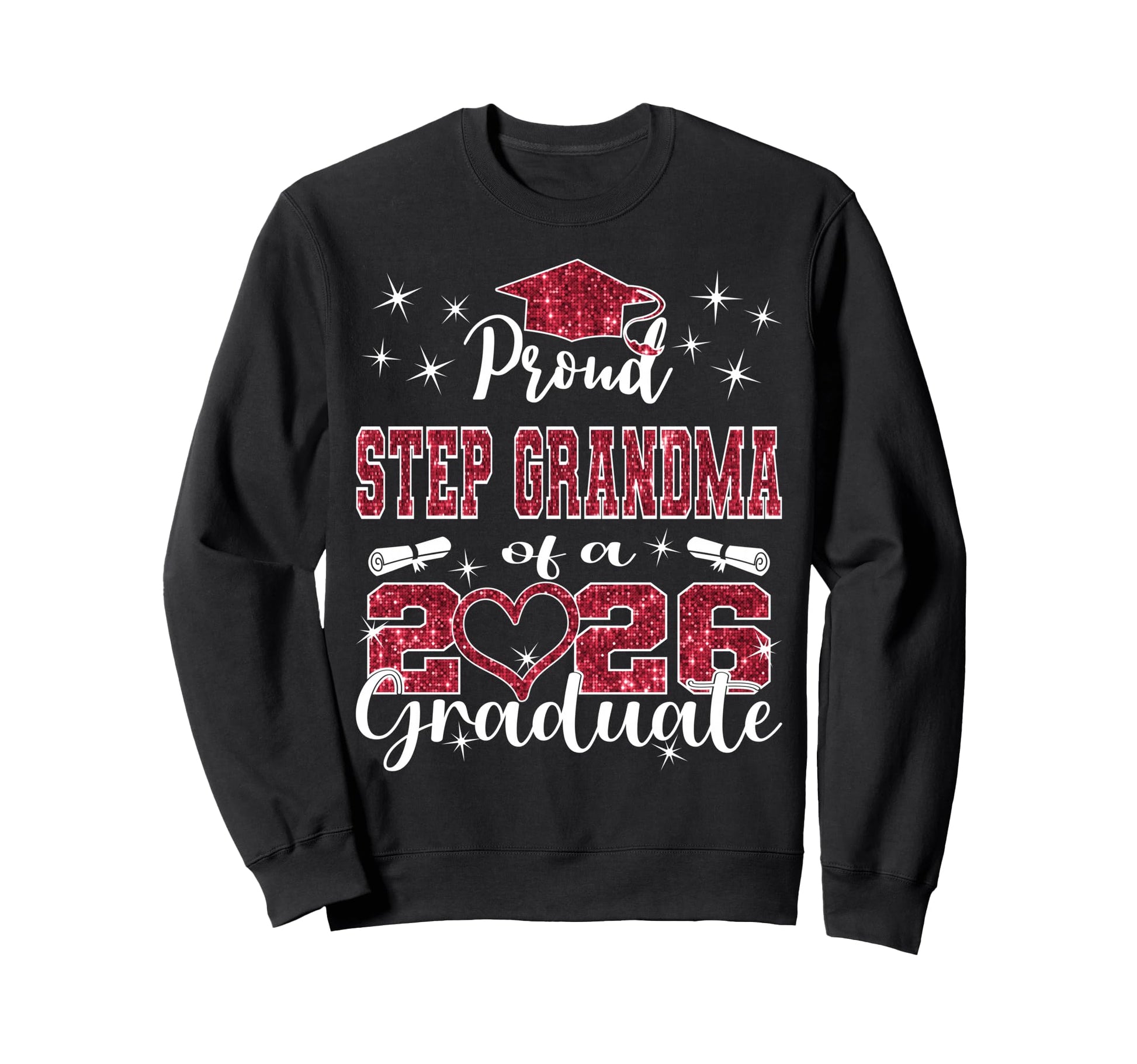 Super Proud Step Grandma 2026 Sweatshirt - Graphic Print Men Women - T-Shirt, Sweatshirt, Hoodie