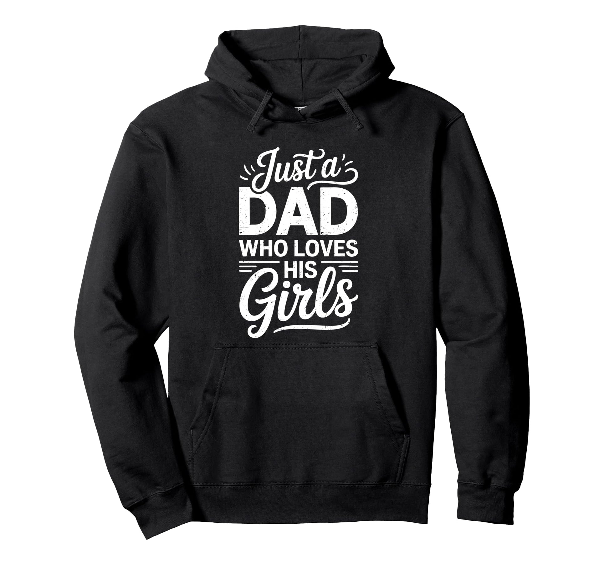 Just Dad Who Loves His Daddy Fathers Day Hoodie - Unique Graphic for Adults - T-Shirt, Sweatshirt, Hoodie