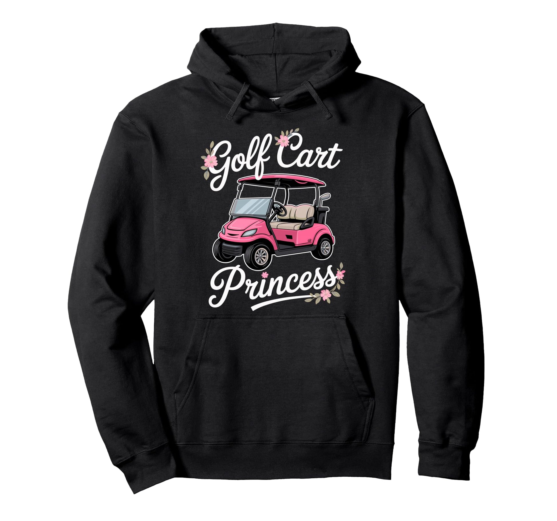 Golf Cart Princess Golfing Golfer Male Hoodie - Streetwear Style Unisex - T-Shirt, Sweatshirt, Hoodie