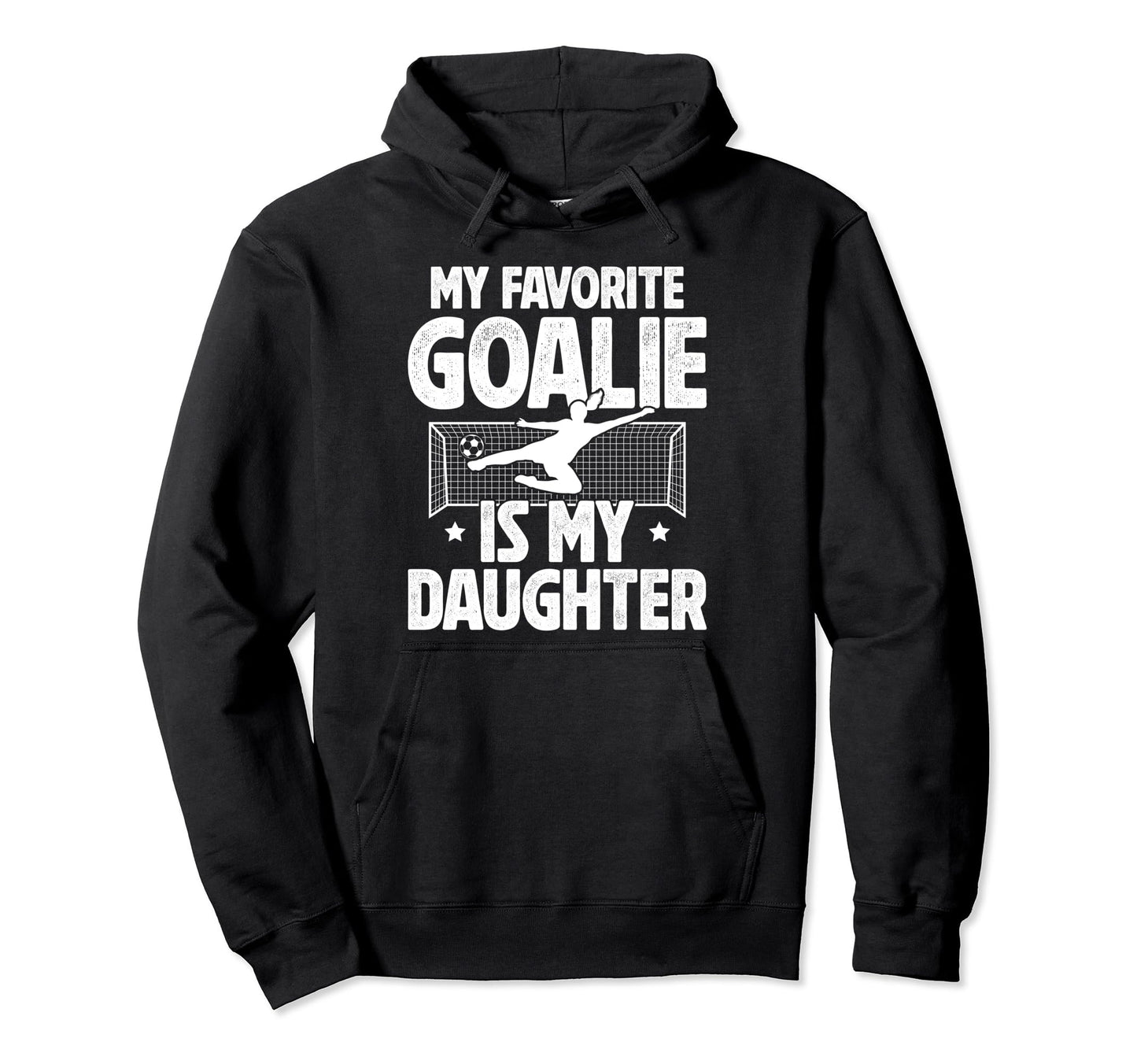 My Daughter Soccer Goalie Dad Soccer Hoodie - Aesthetic Graphic Unisex - T-Shirt, Sweatshirt, Hoodie