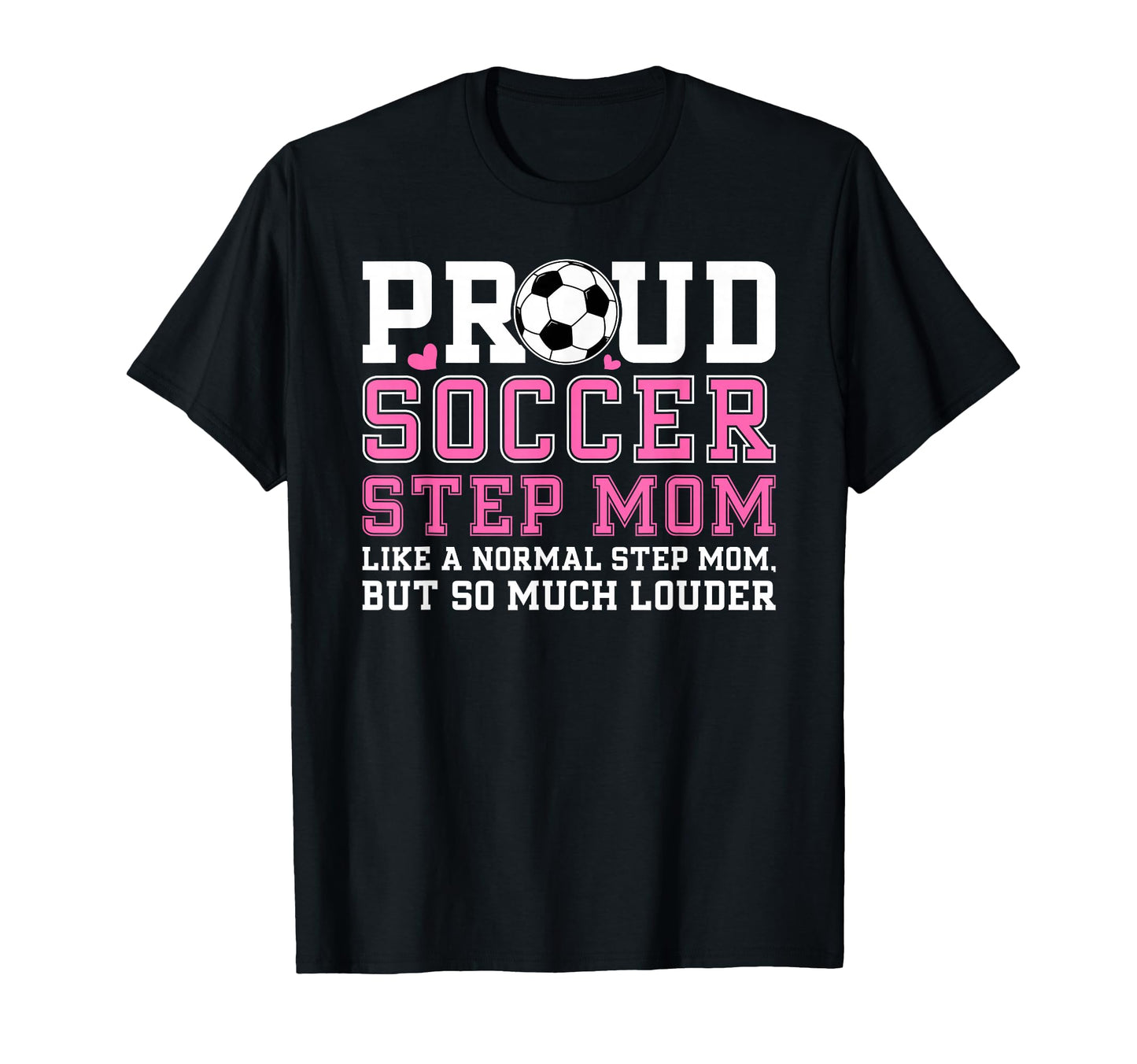 Proud Soccer Step Mom Definition Soccer T-Shirt - Custom Art Print Unisex - T-Shirt, Sweatshirt, Hoodie