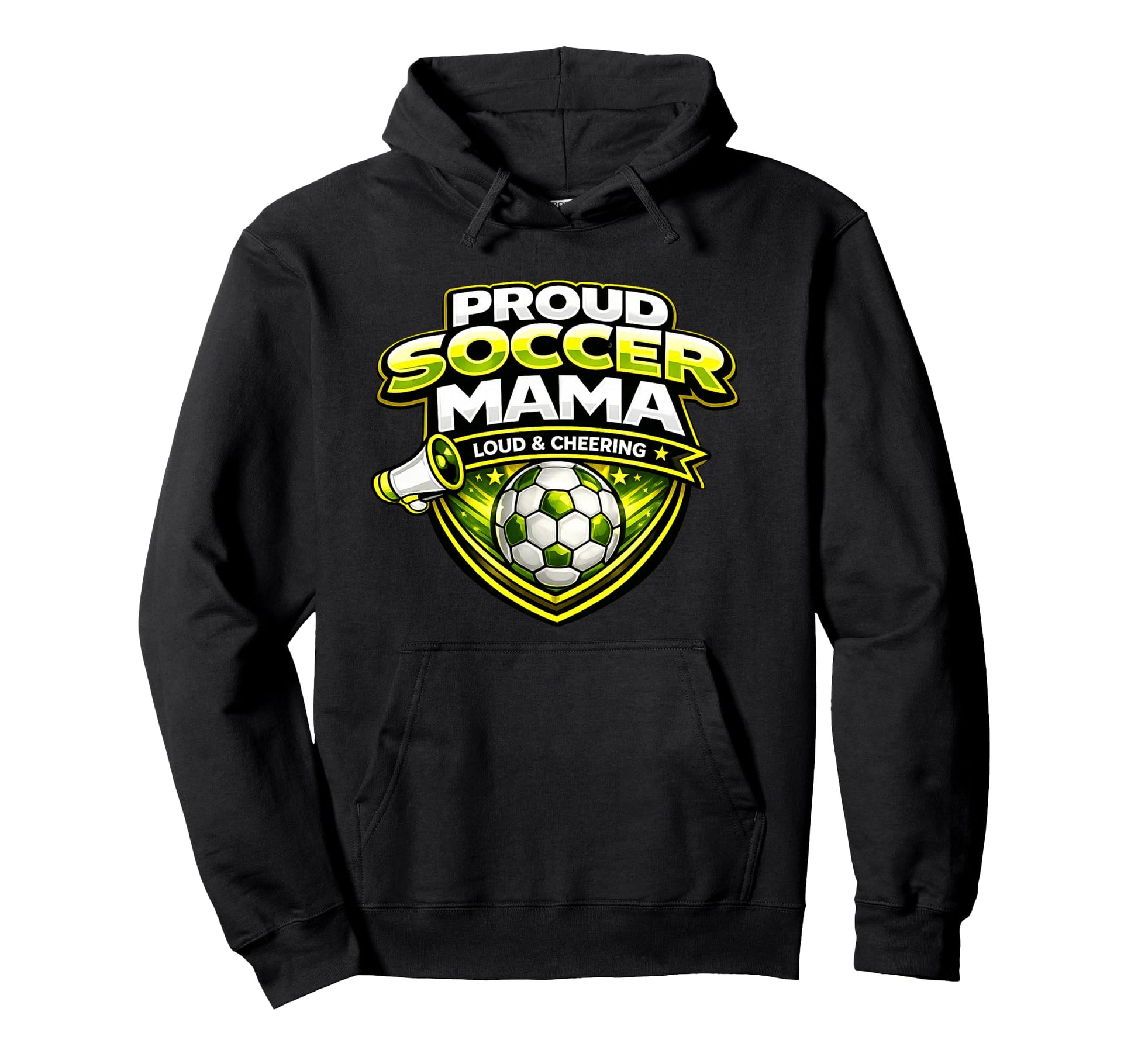 Soccer Mama Funny Proud Loud Cheering Hoodie - Novelty Apparel Men Women - T-Shirt, Sweatshirt, Hoodie