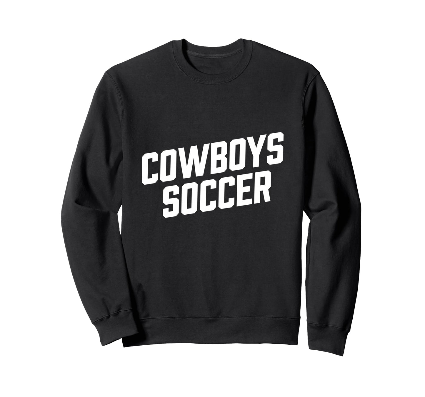 Cowboy Inspired Text Soccer Sweatshirt - Graphic Print Unisex - T-Shirt, Sweatshirt, Hoodie