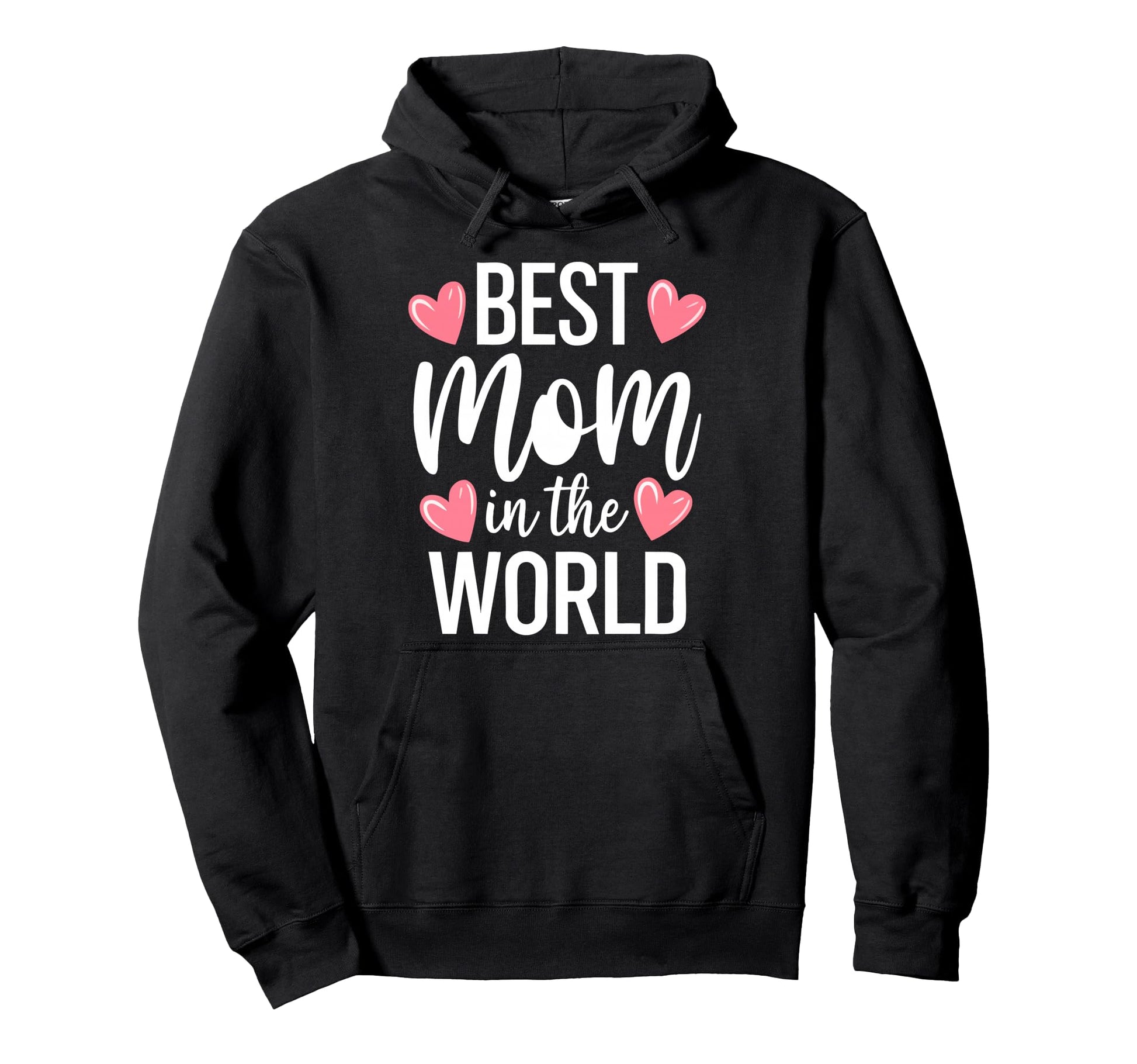 Best Mom World Best Mom Ever Mothers Day Hoodie - Minimalist Print Unisex - T-Shirt, Sweatshirt, Hoodie