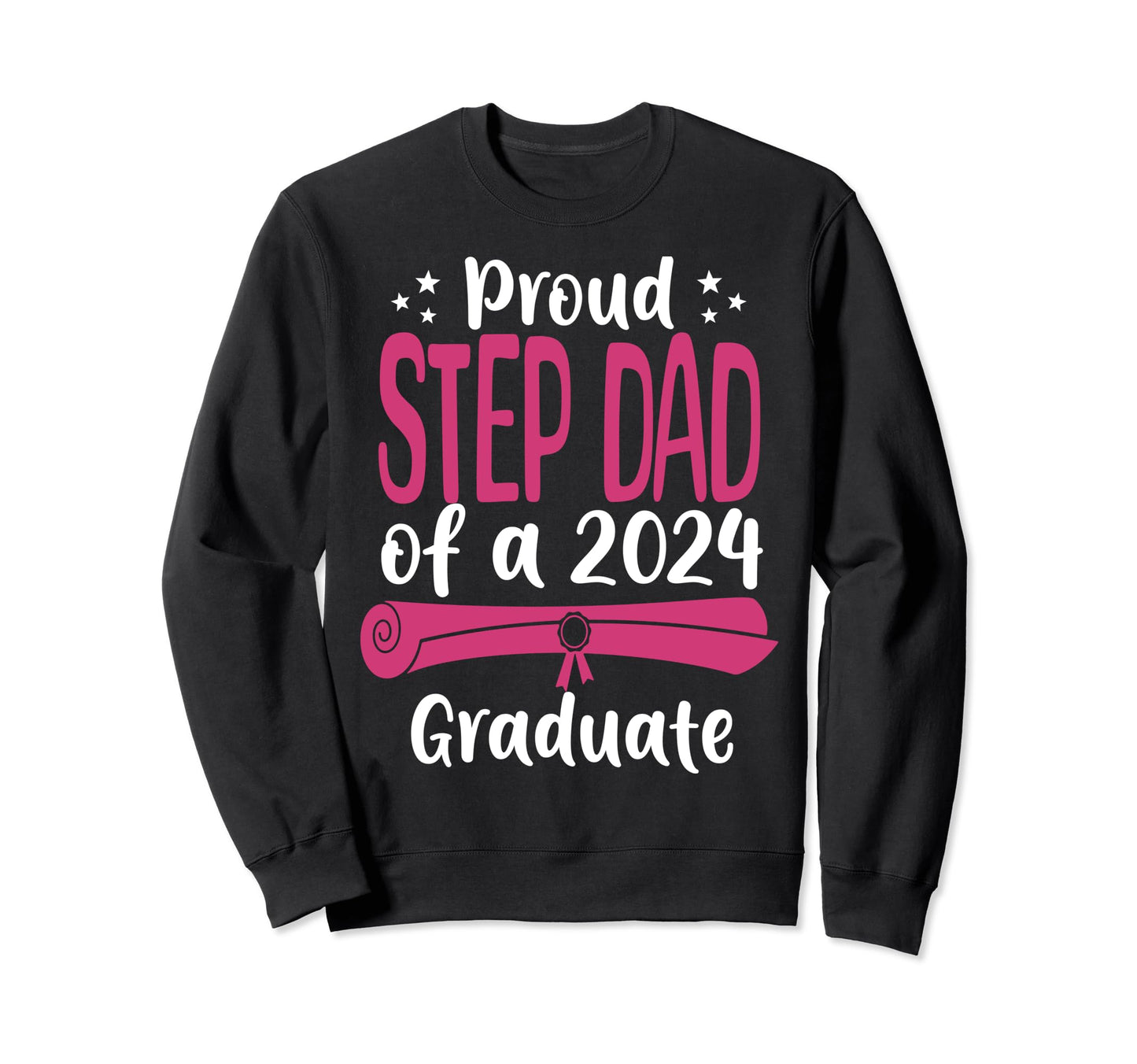 Proud Step Dad Class 2024 Graduate Sweatshirt - Minimalist Print Unisex - T-Shirt, Sweatshirt, Hoodie