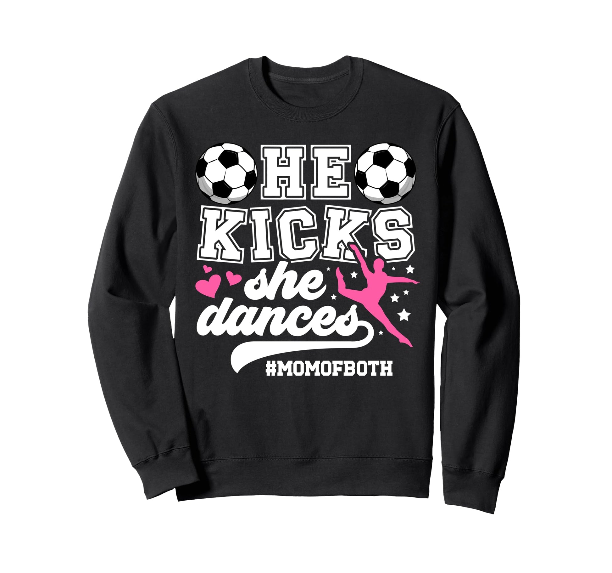Mom Both Soccer And Dance Mom Sweatshirt - Minimalist Print Men Women - T-Shirt, Sweatshirt, Hoodie