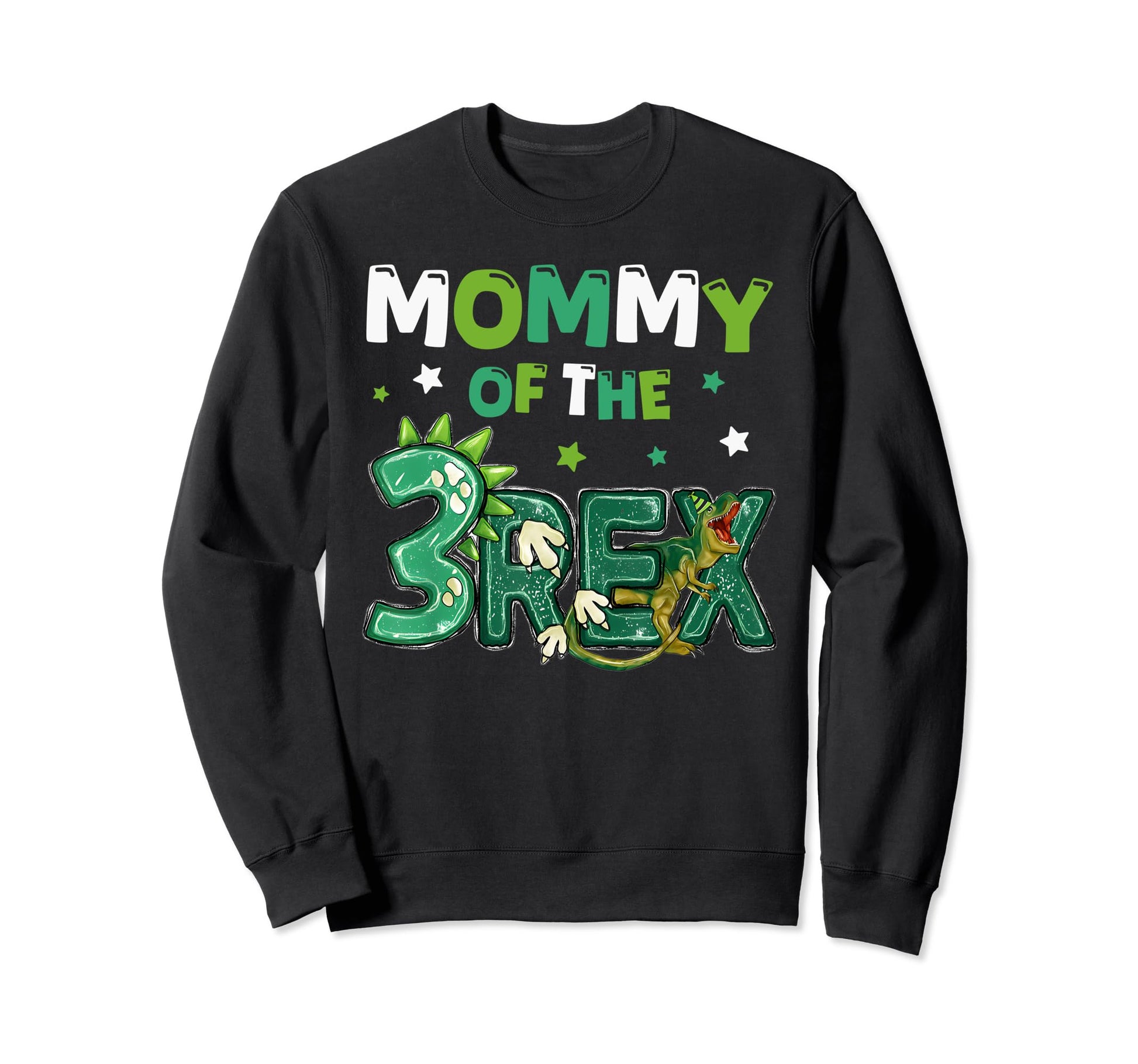 Mommy Three Rex Birthday Dinosaur Sweatshirt - Trendy Graphic Unisex - T-Shirt, Sweatshirt, Hoodie