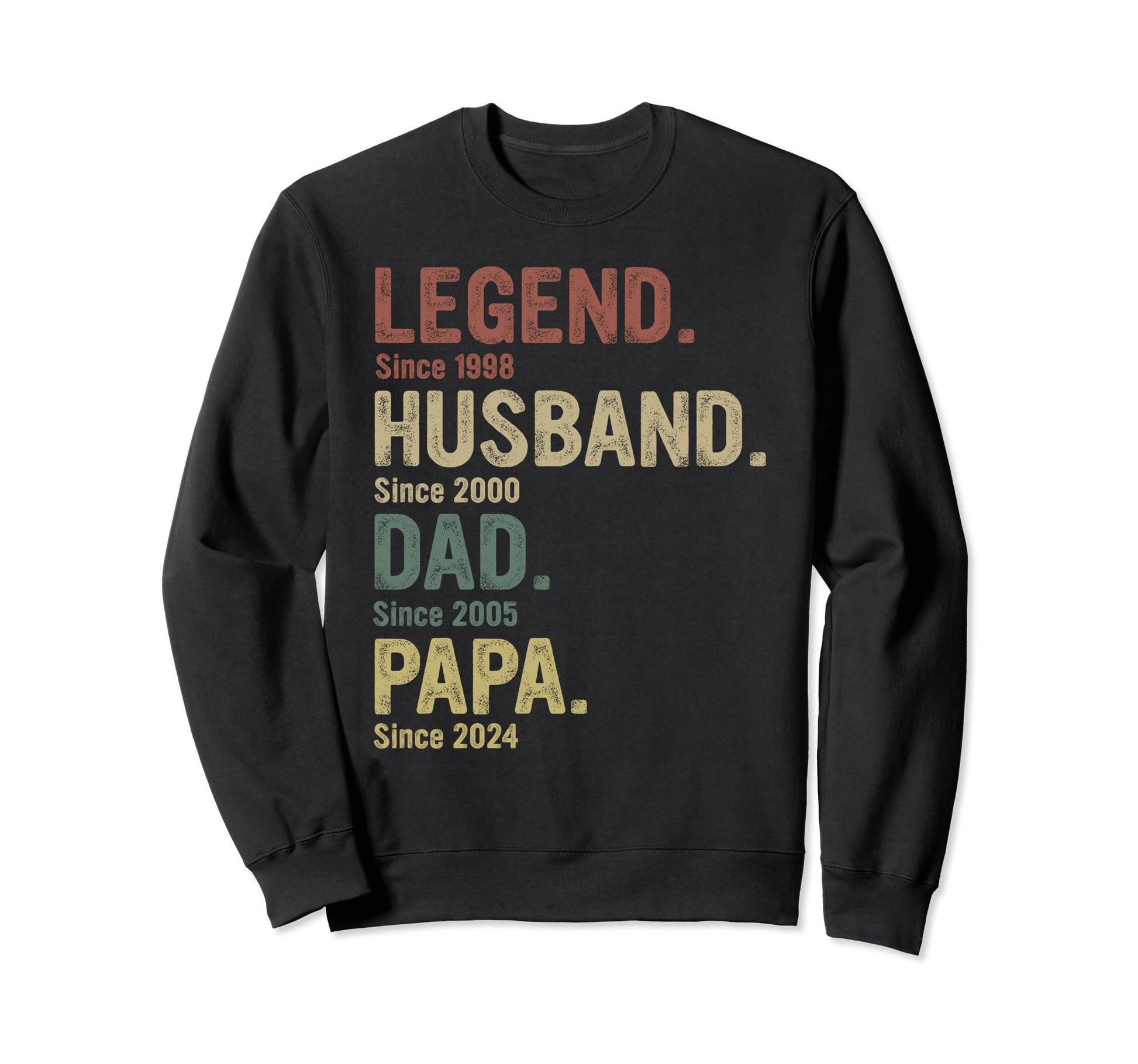 Legend Husband Dad Papa Since Sweatshirt - Casual Everyday Wear for Adults - T-Shirt, Sweatshirt, Hoodie