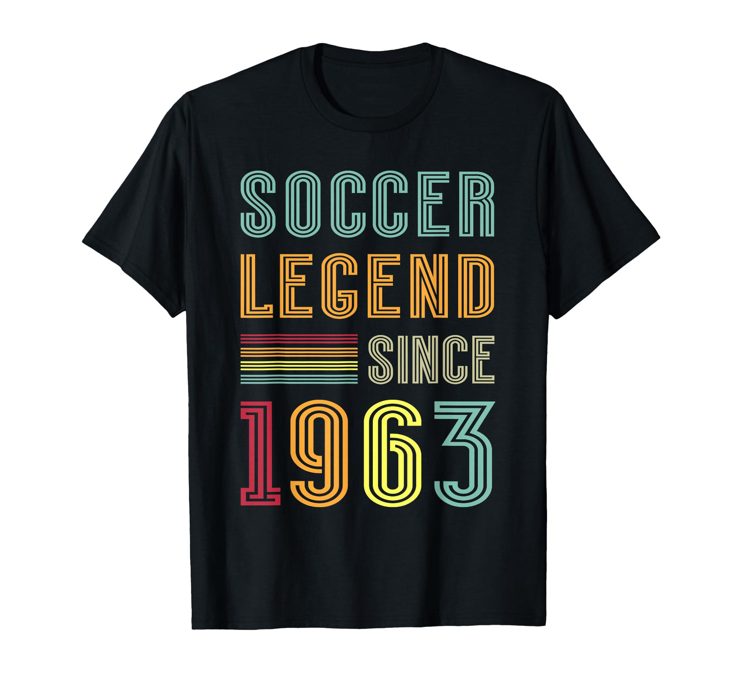 Soccer Legend 1963 63 Year Old T-Shirt - Casual Everyday Wear Unisex - T-Shirt, Sweatshirt, Hoodie