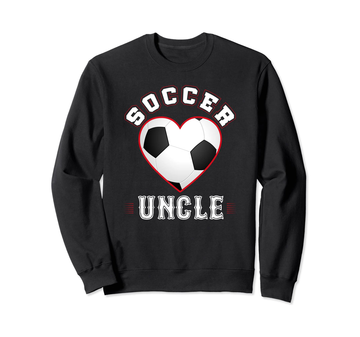 Uncle Soccer Gifts Funny Fathers Day Sweatshirt - Aesthetic Graphic Unisex - T-Shirt, Sweatshirt, Hoodie