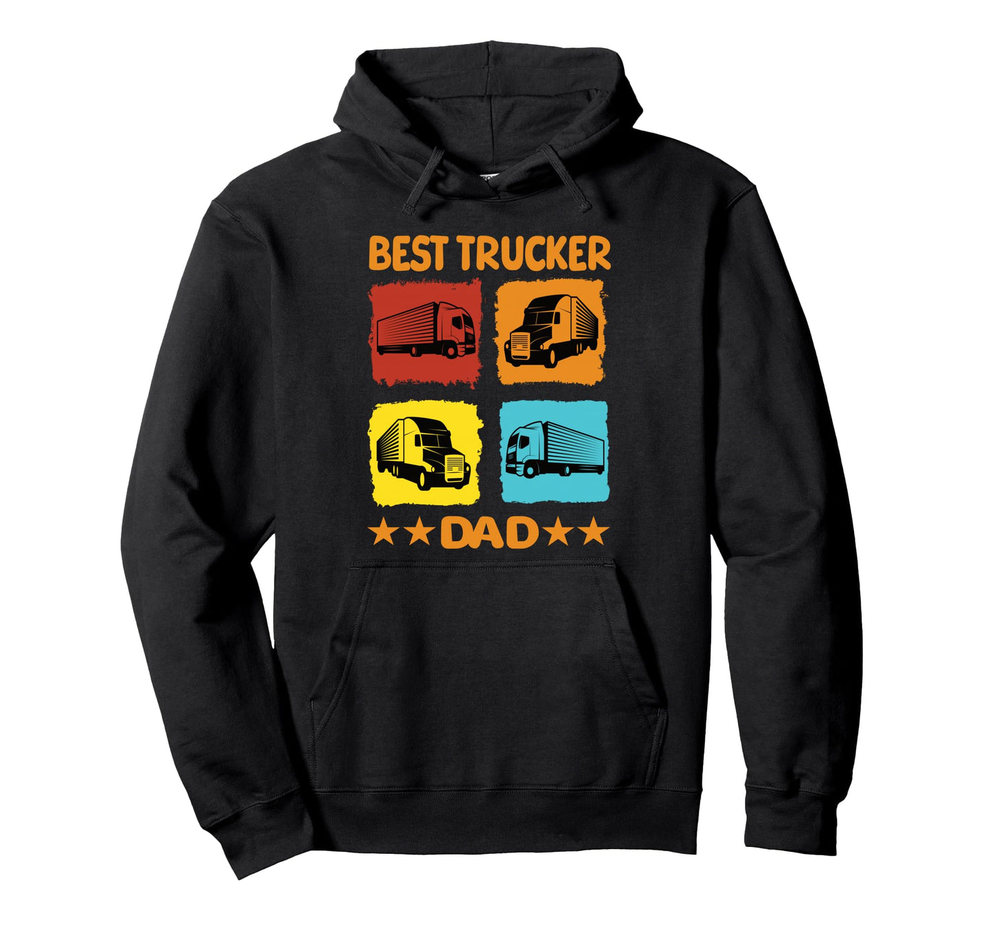 Best Trucker Dad Truck Driver Trucker Dad Hoodie - Streetwear Style Unisex - T-Shirt, Sweatshirt, Hoodie