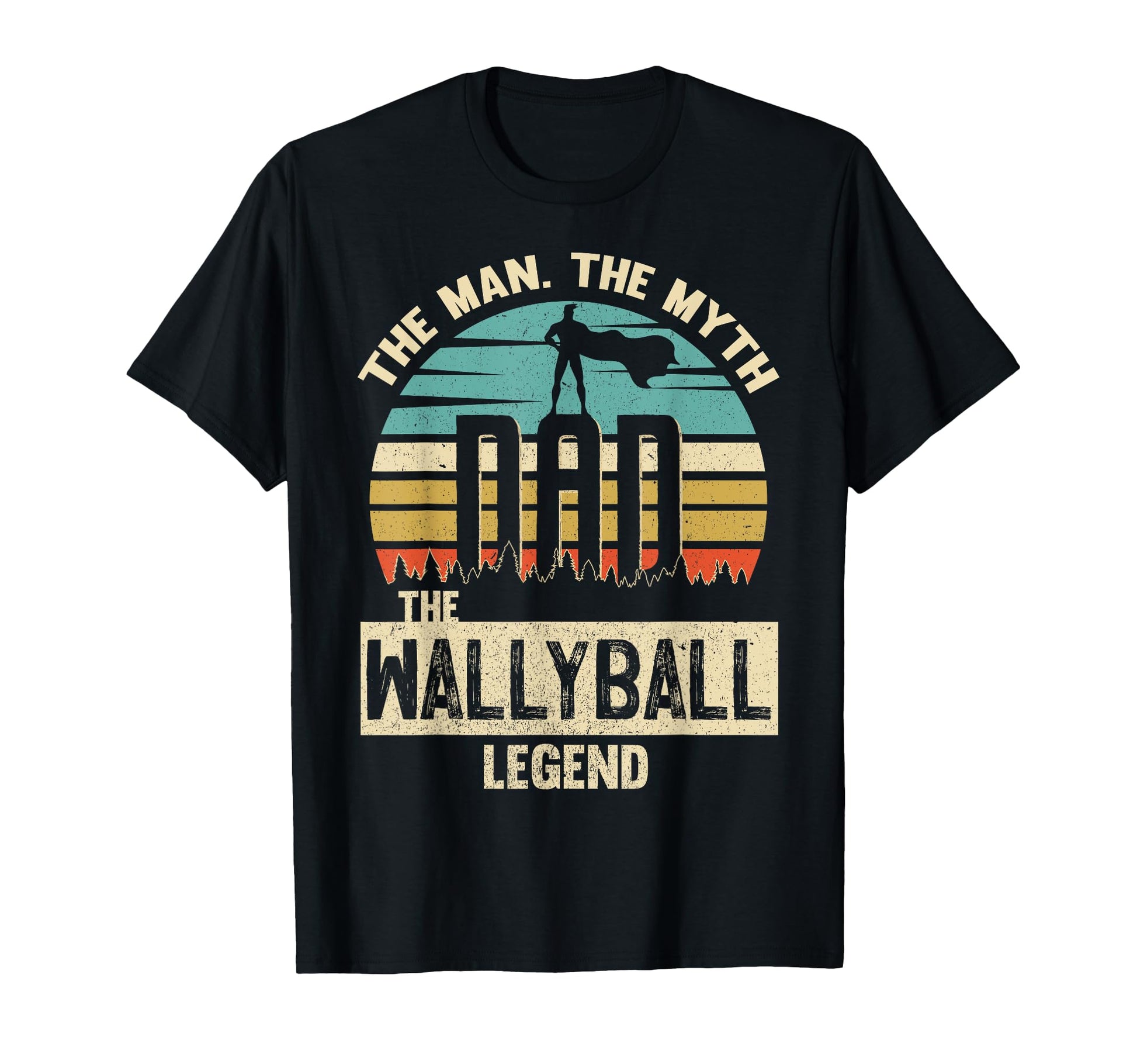 Myth Legend Dad Wallyball T-Shirt - Streetwear Style for Adults - T-Shirt, Sweatshirt, Hoodie