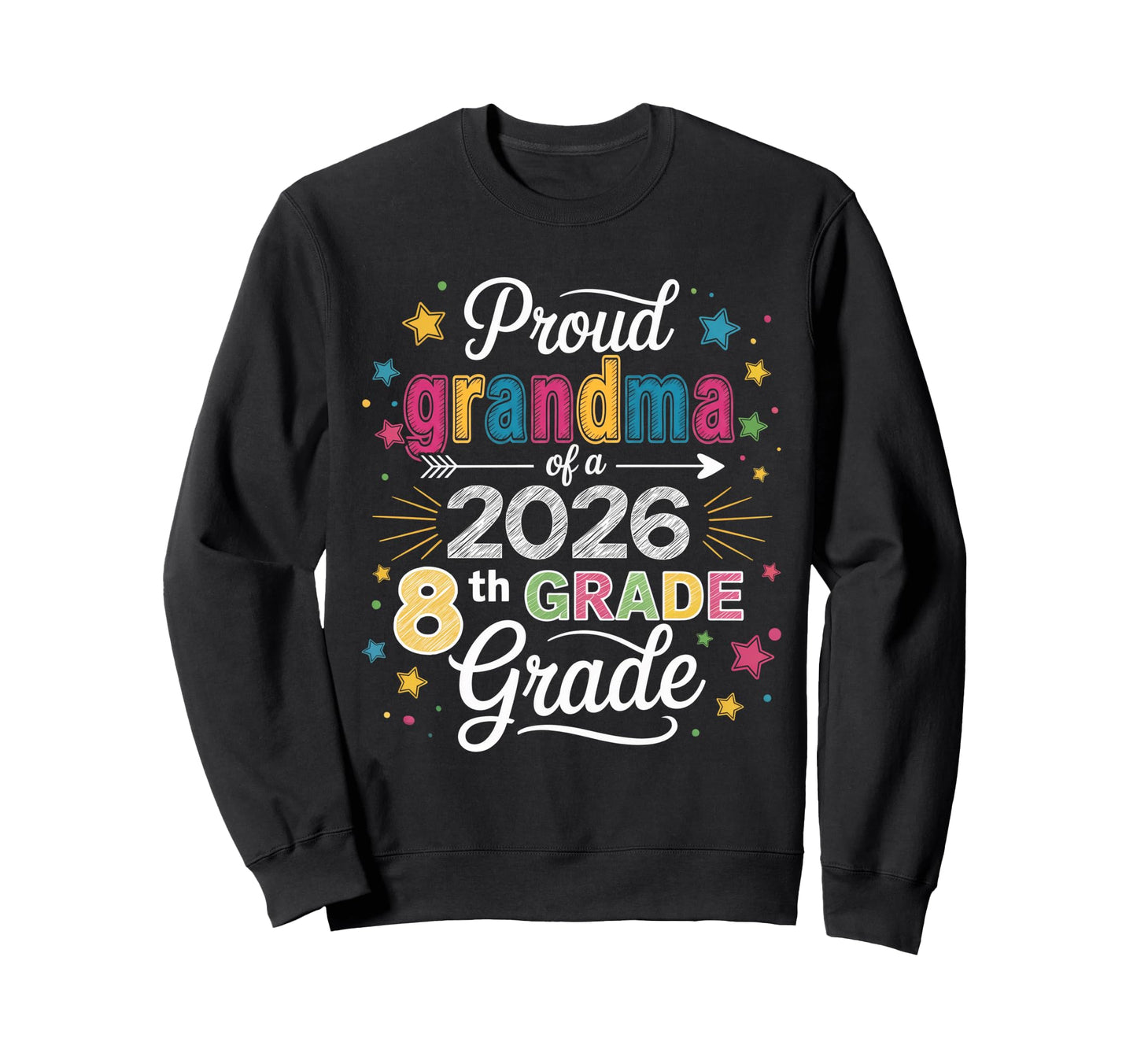 Proud Grandma Class 2026 8Th Sweatshirt - Minimalist Print for Adults - T-Shirt, Sweatshirt, Hoodie