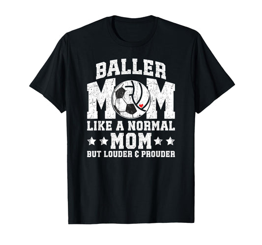 Baller Mom Louder Prouder Volleyball T-Shirt - Minimalist Print Unisex - T-Shirt, Sweatshirt, Hoodie