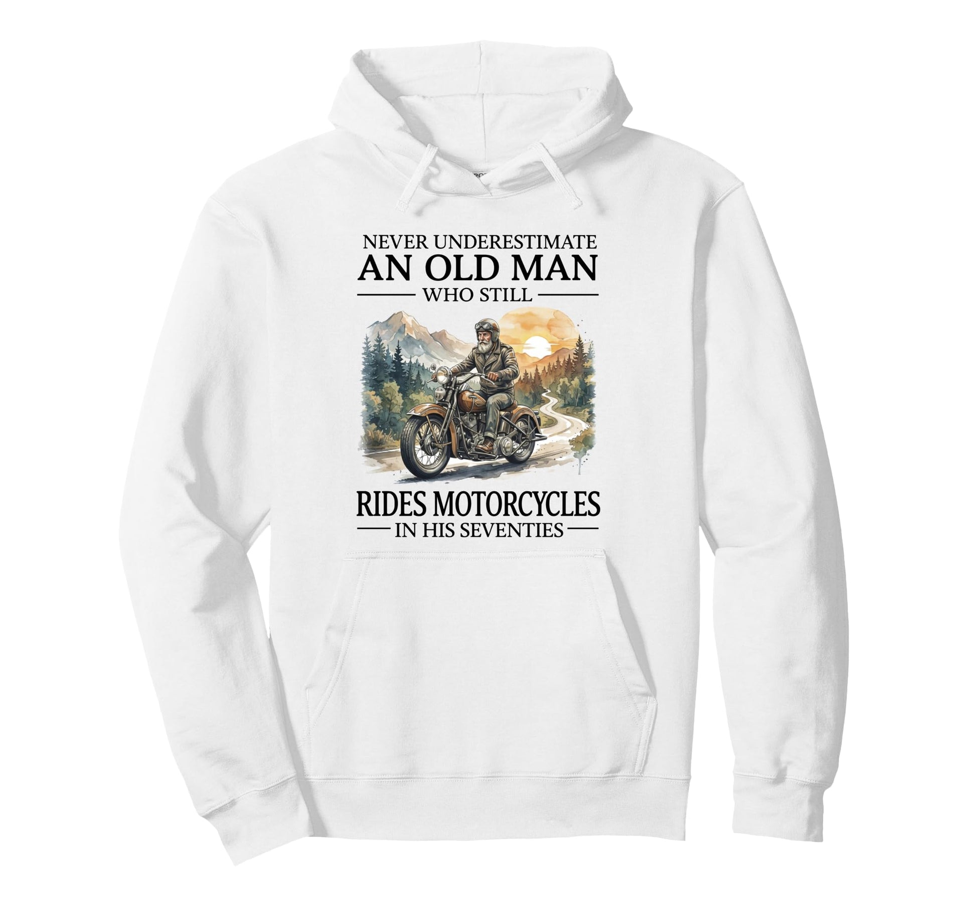 Never Underestimate Old Who Still Hoodie - Minimalist Print for Adults - T-Shirt, Sweatshirt, Hoodie