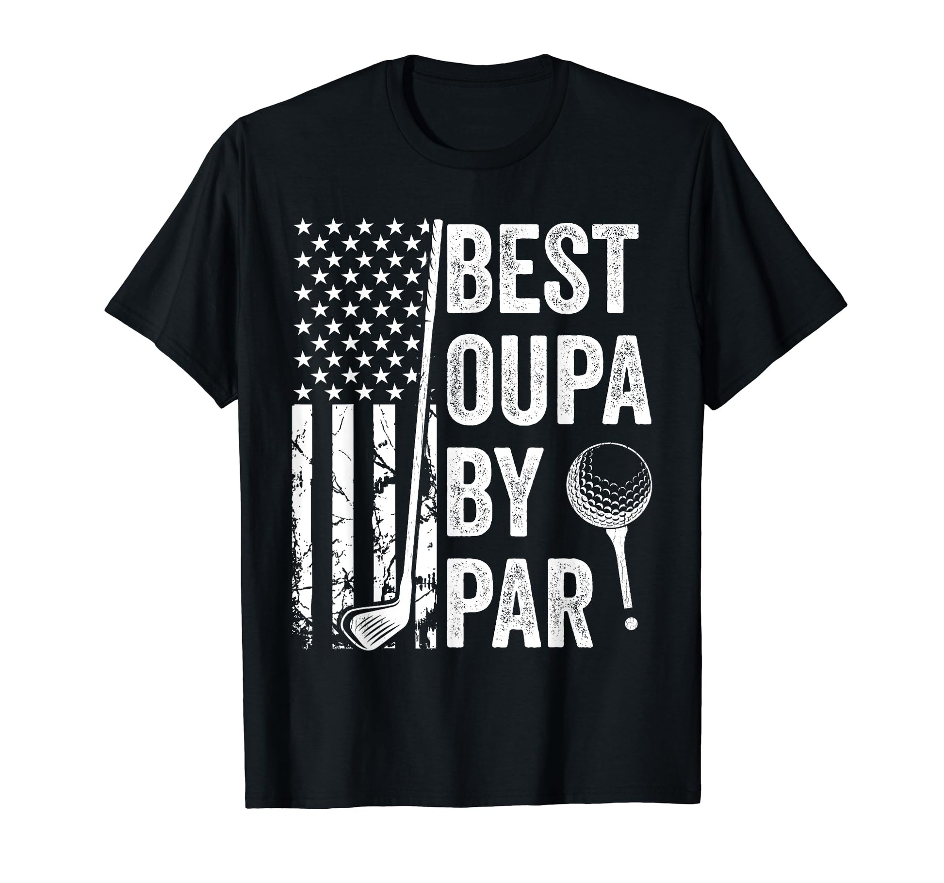Best Oupa Par Usa Flag Golf Fathers Day T-Shirt - Minimalist Print Unisex - T-Shirt, Sweatshirt, Hoodie