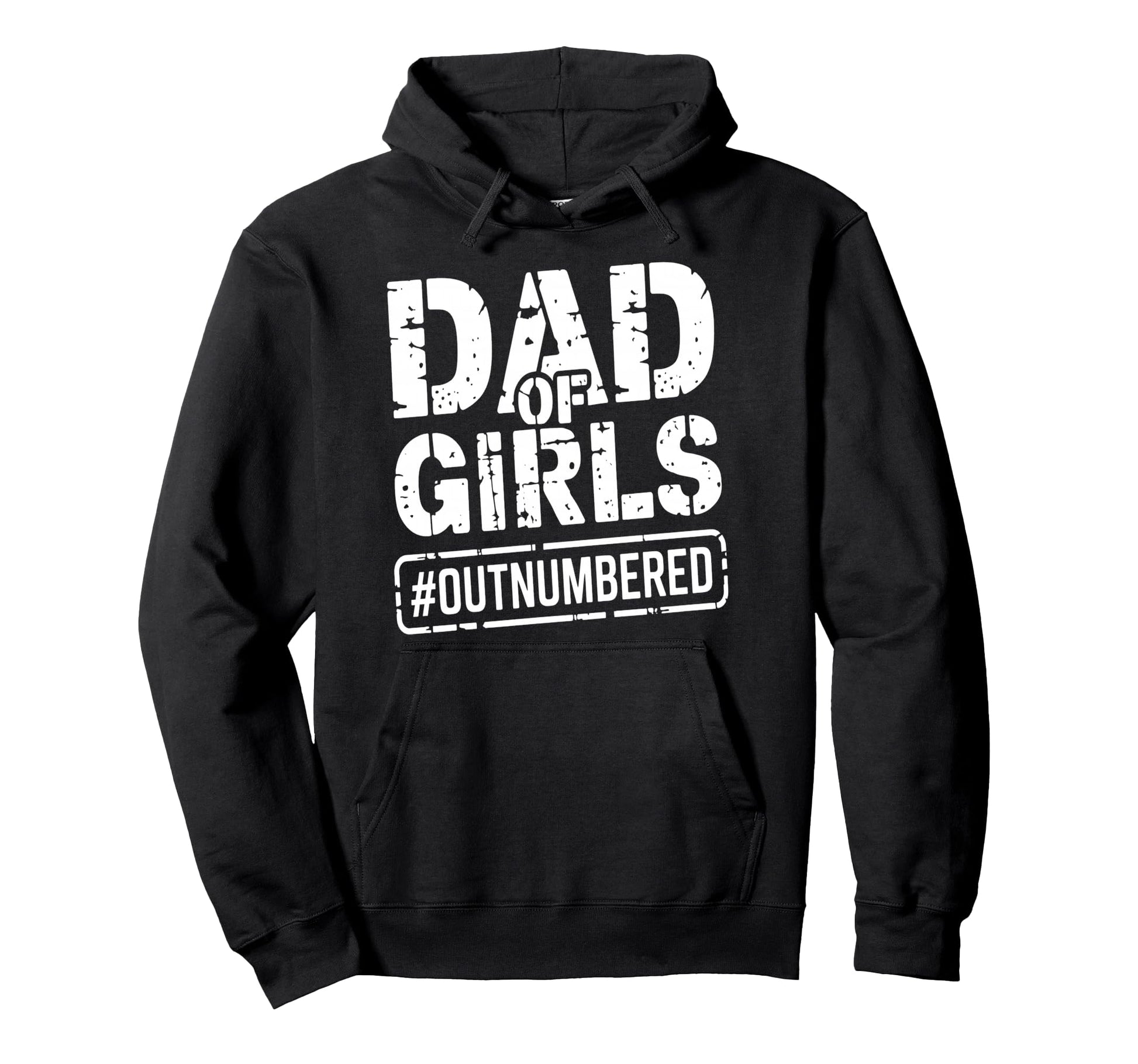 Dad Outnumbered Funny Fathers Day Hoodie - Graphic Print for Adults - T-Shirt, Sweatshirt, Hoodie