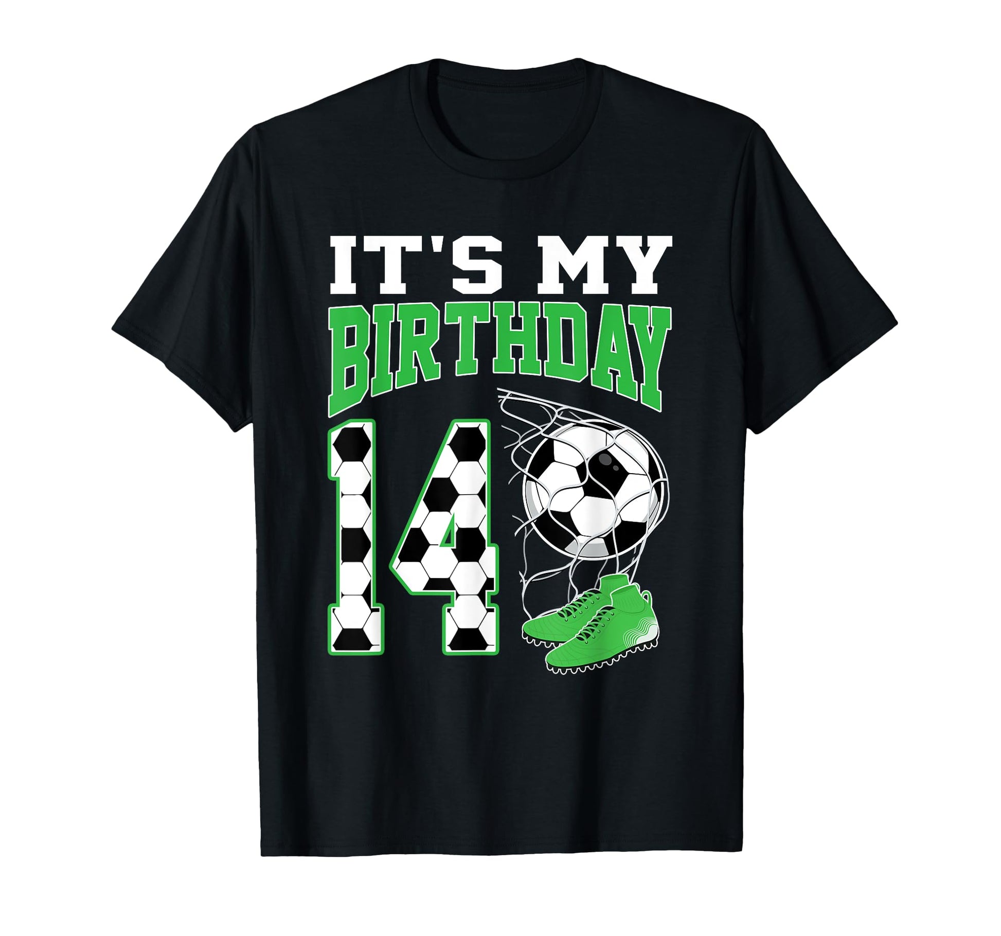 Its My 14Th Birthday Soccer T-Shirt - Casual Everyday Wear for Adults - T-Shirt, Sweatshirt, Hoodie