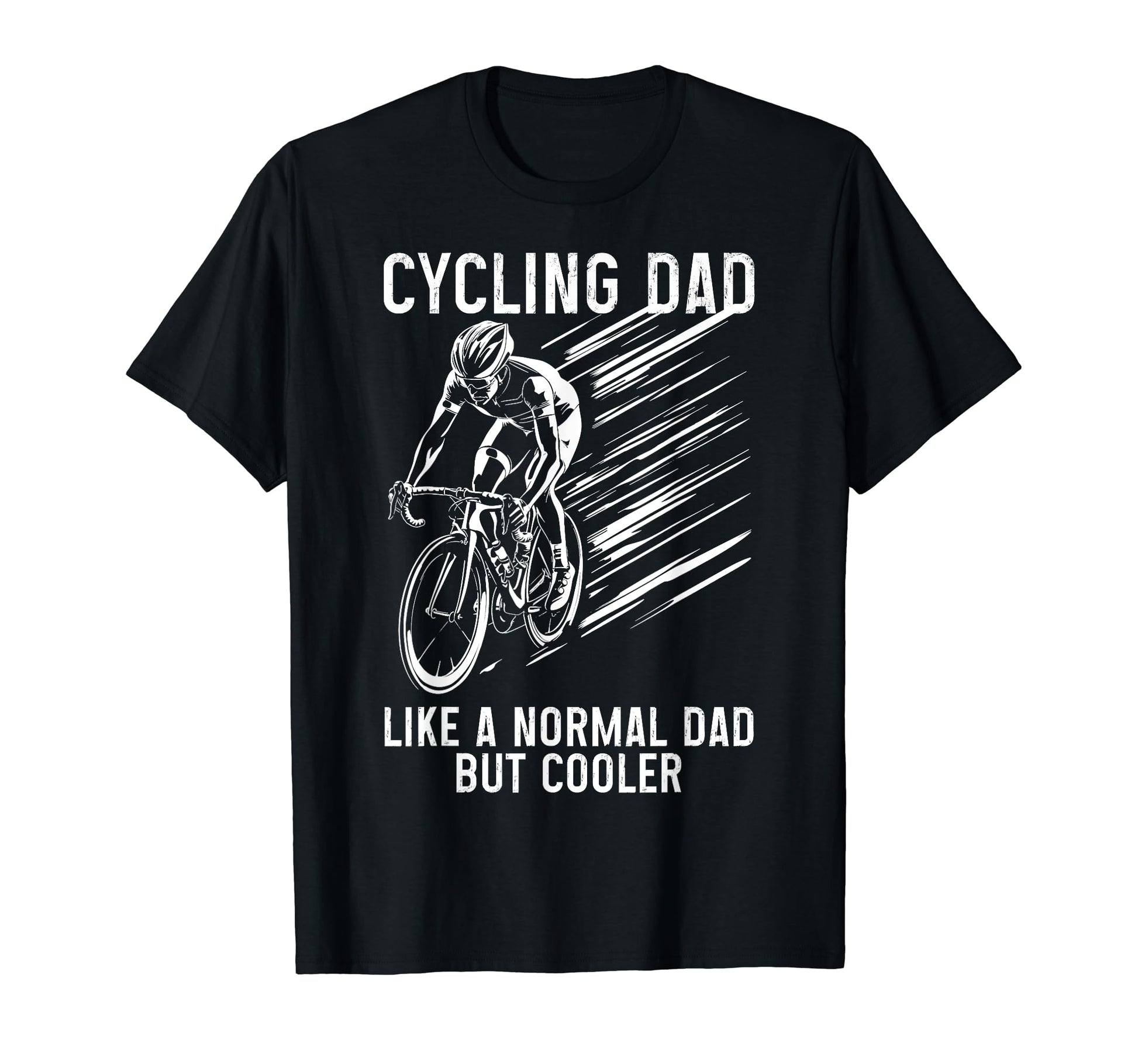 Cycling Dad Like Normal Dad But T-Shirt - Custom Art Print Men Women - T-Shirt, Sweatshirt, Hoodie