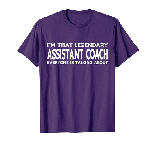Assistant Coach Job Title Employee Funny T-Shirt - Novelty Apparel Unisex - T-Shirt, Sweatshirt, Hoodie