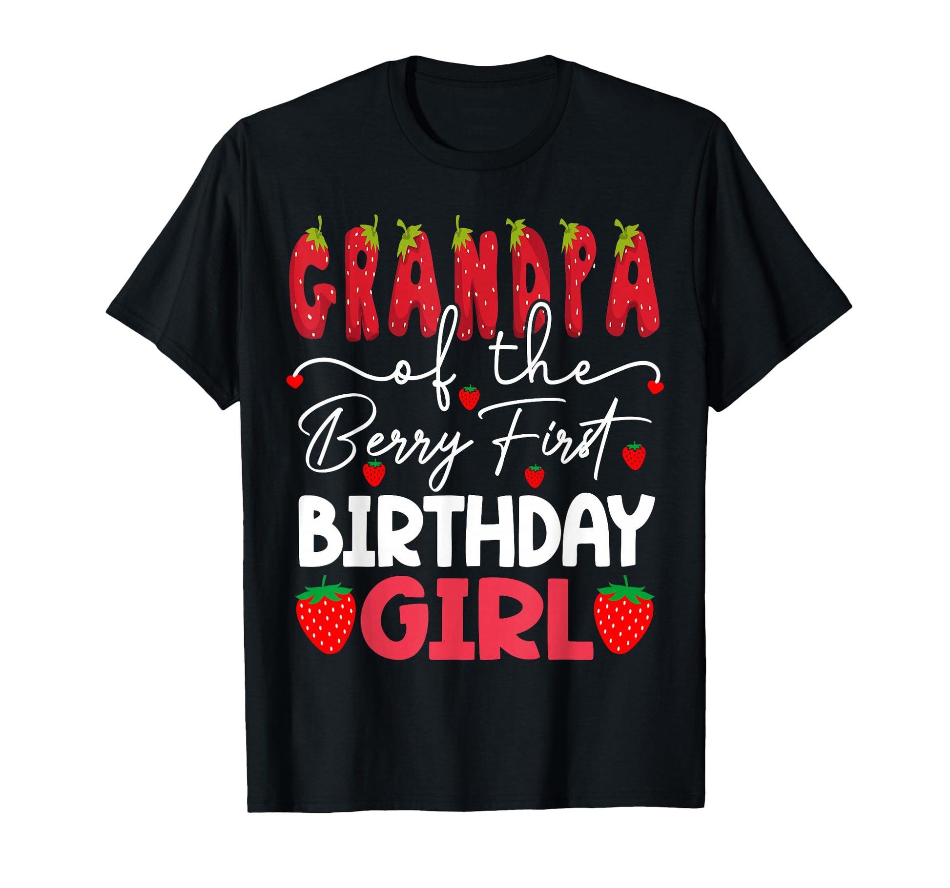Grandpa Berry First Birthday Strawberry T-Shirt - Aesthetic Graphic Unisex - T-Shirt, Sweatshirt, Hoodie