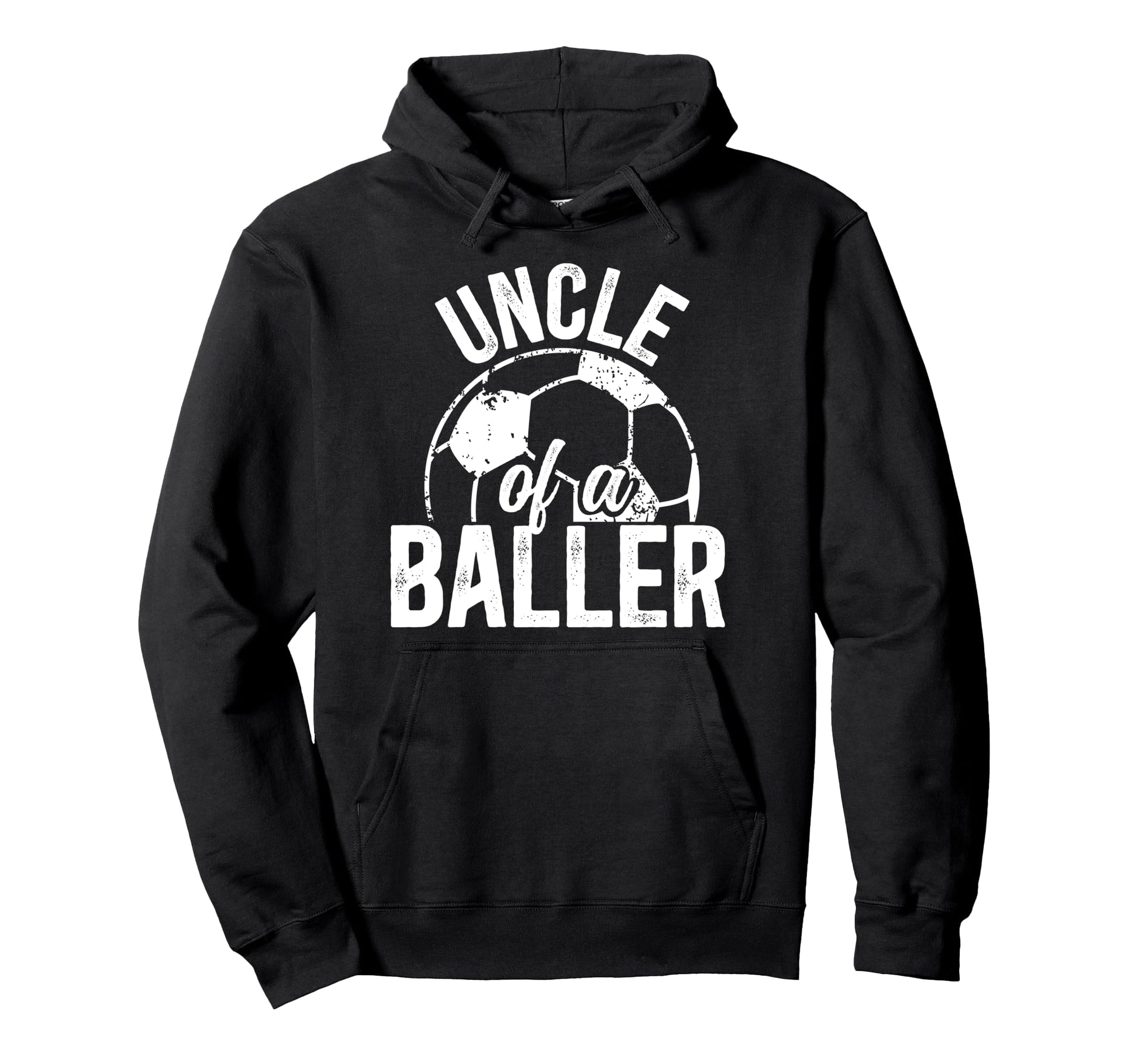Uncle Baller Soccer Uncle Soccer Player Hoodie - Streetwear Style Unisex - T-Shirt, Sweatshirt, Hoodie