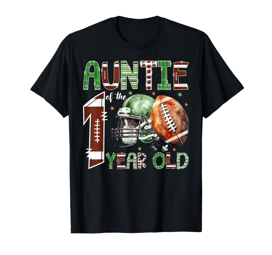 Auntie 1 Year Old Football Lover 1St T-Shirt - Trendy Graphic Unisex - T-Shirt, Sweatshirt, Hoodie