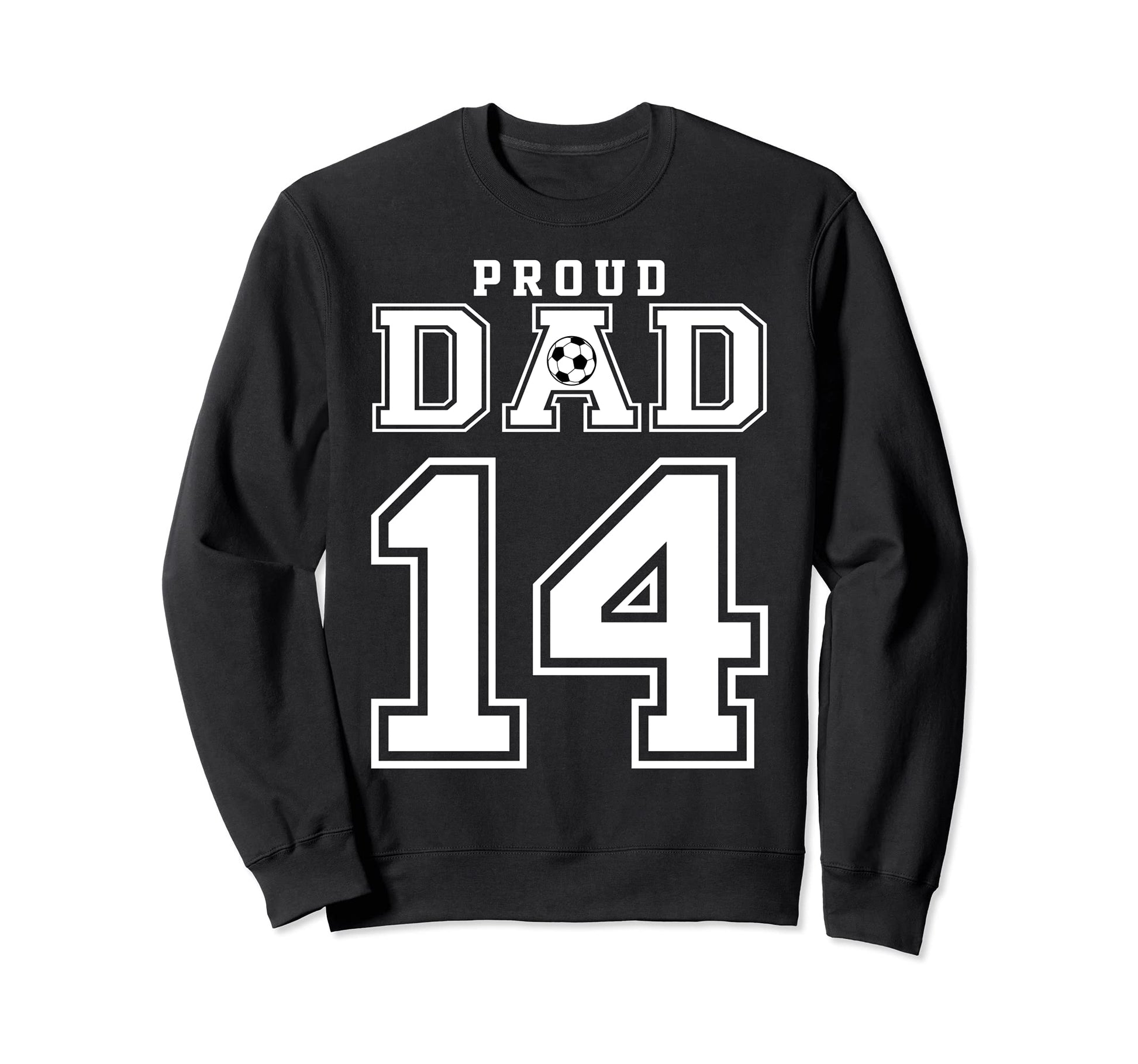 Number 14 Custom Proud Soccer Sweatshirt - Casual Everyday Wear for Adults - T-Shirt, Sweatshirt, Hoodie