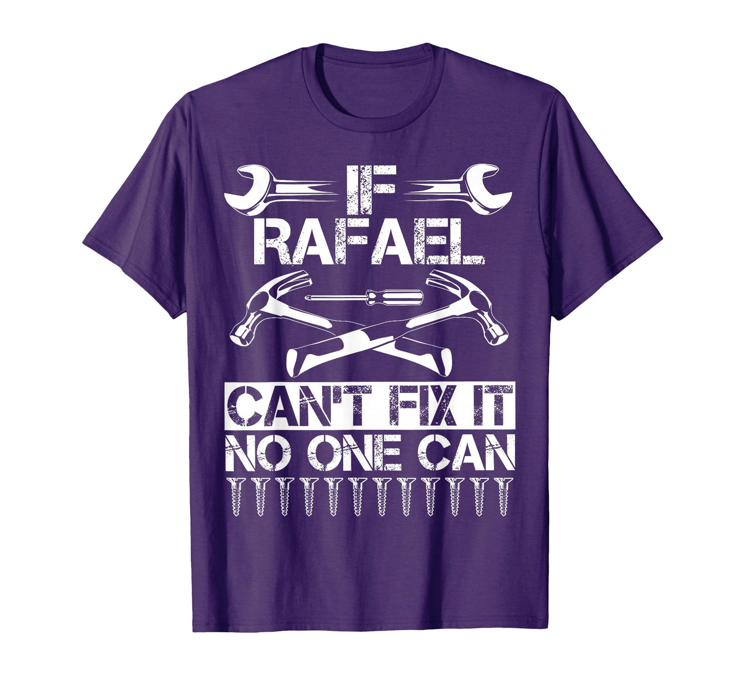 Rafael Fix It Funny Birthday T-Shirt - Casual Everyday Wear Unisex - T-Shirt, Sweatshirt, Hoodie