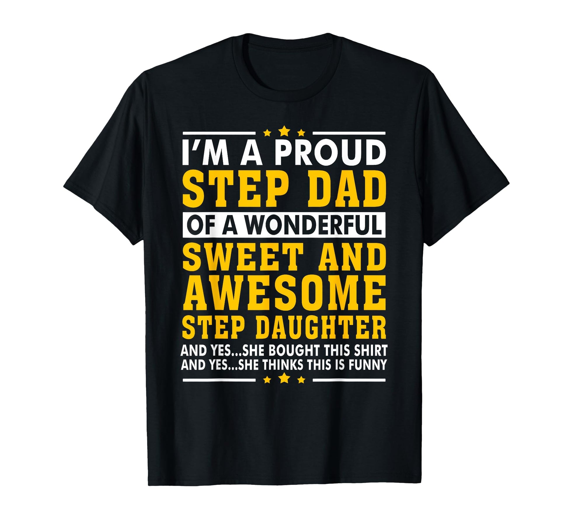 Funny Step Dad Fathers Day Gift Step T-Shirt - Aesthetic Graphic Unisex - T-Shirt, Sweatshirt, Hoodie