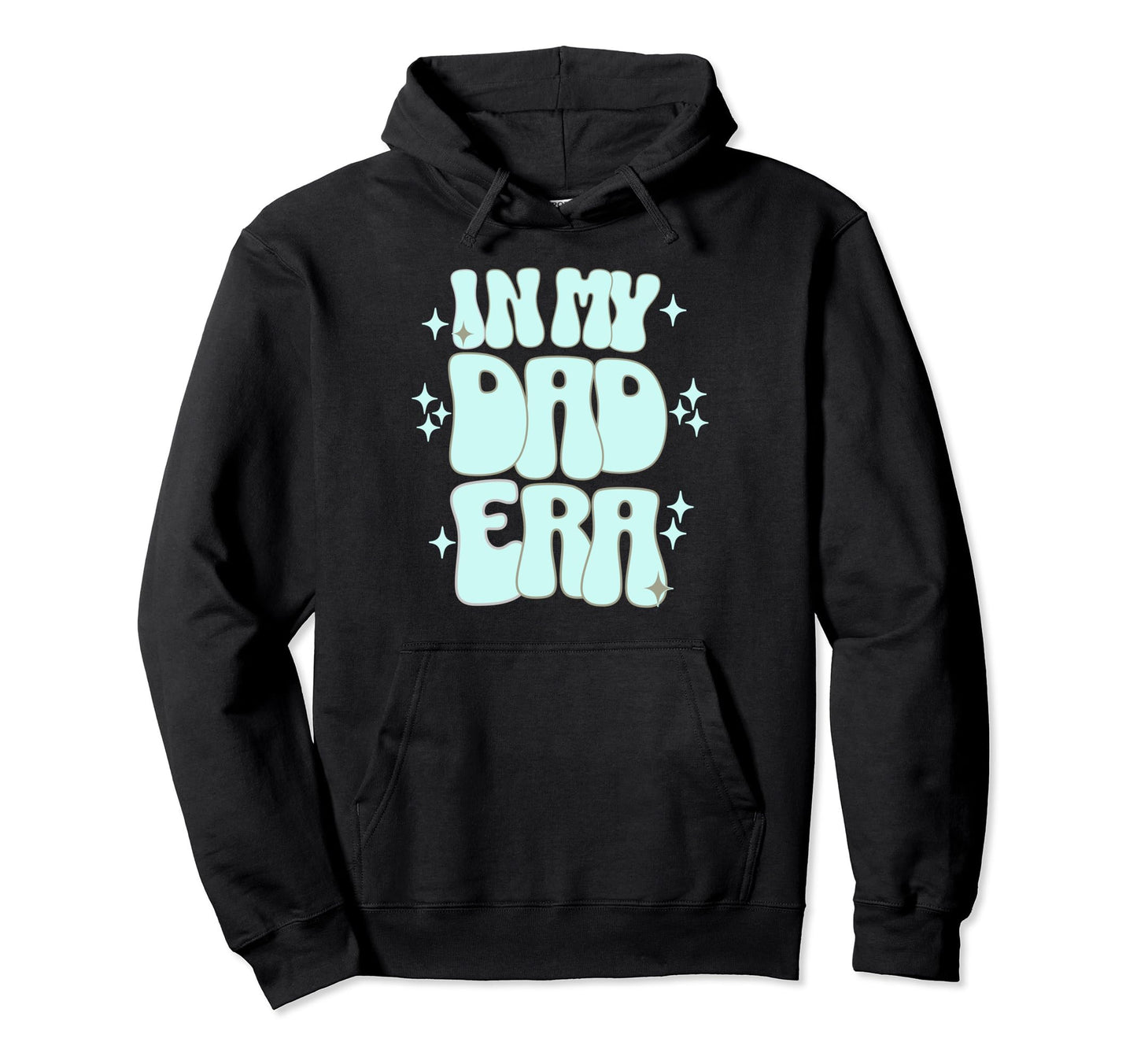 Funny My Dad Era Trendy New Dads Blue Hoodie - Unique Graphic for Adults - T-Shirt, Sweatshirt, Hoodie