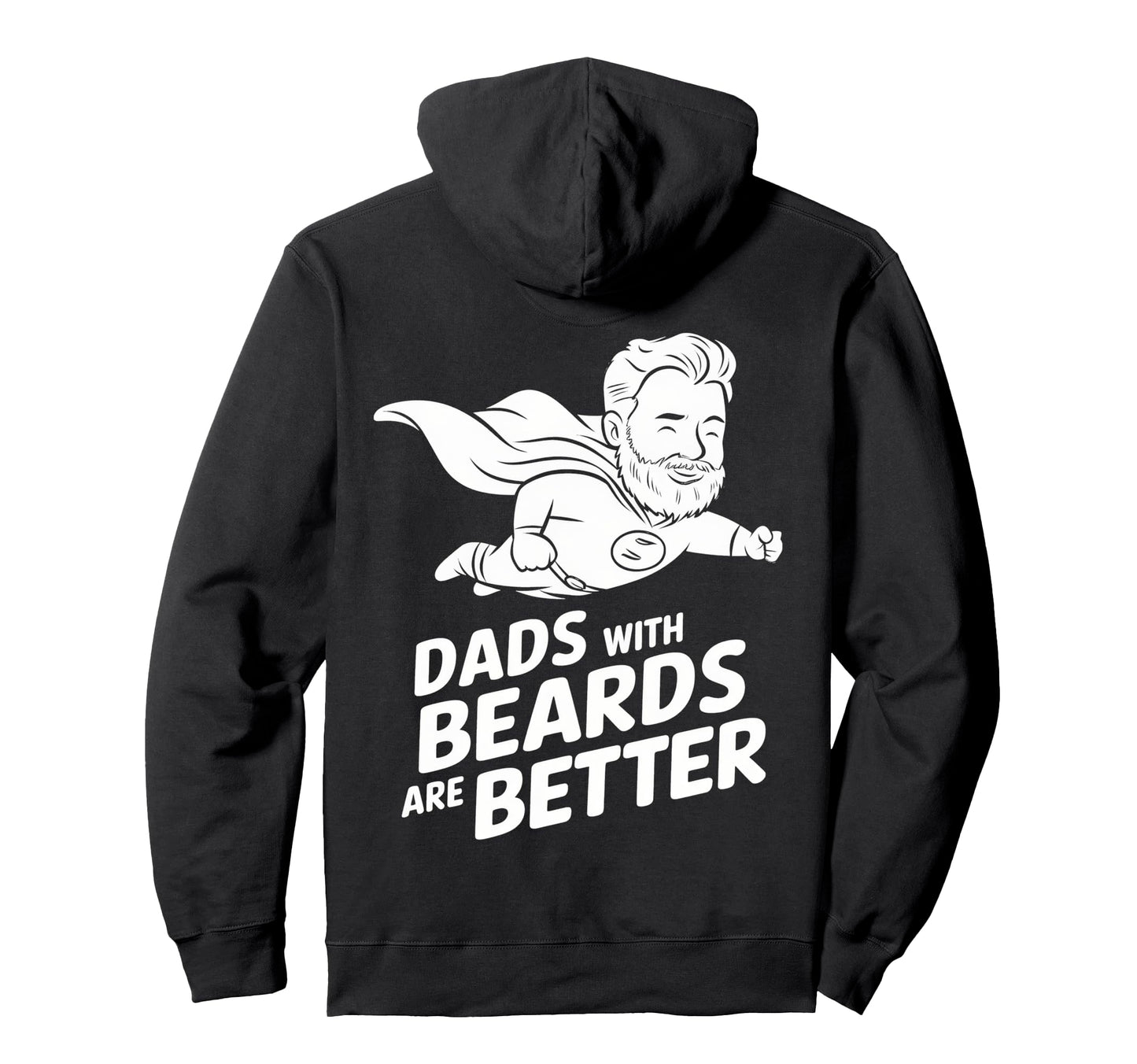 Dads Beards Are Better Costumed Savior Hoodie - Novelty Apparel Men Women - T-Shirt, Sweatshirt, Hoodie