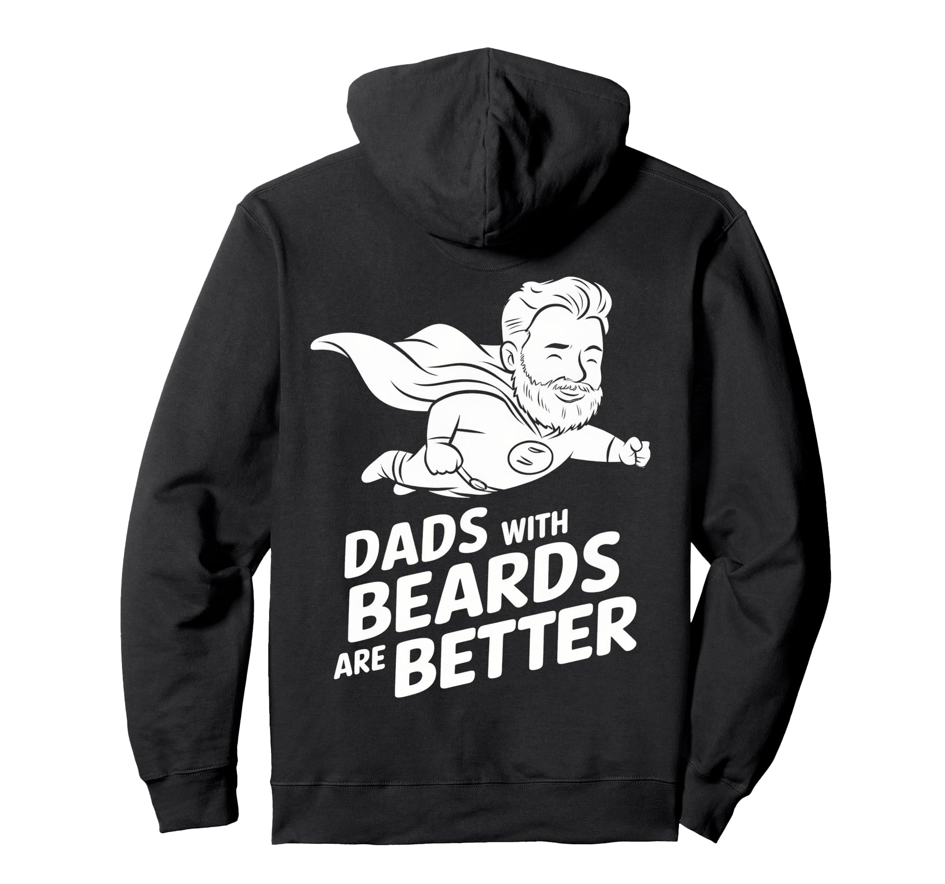 Dads Beards Are Better Costumed Savior Hoodie - Novelty Apparel Men Women - T-Shirt, Sweatshirt, Hoodie