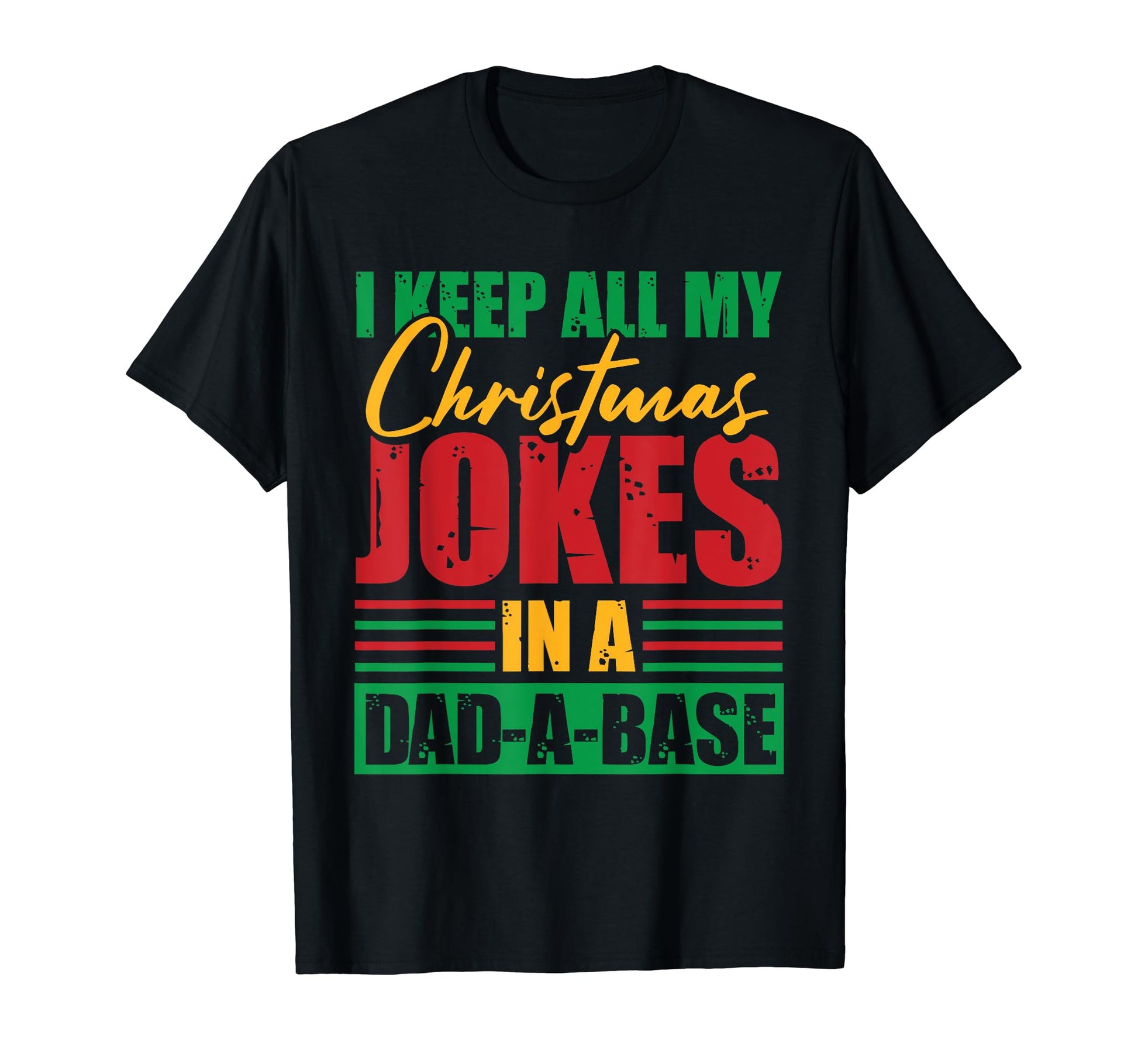 I Keep All My Dad Jokes Dad Base Funny Papa T-Shirt - Unique Graphic Unisex - T-Shirt, Sweatshirt, Hoodie