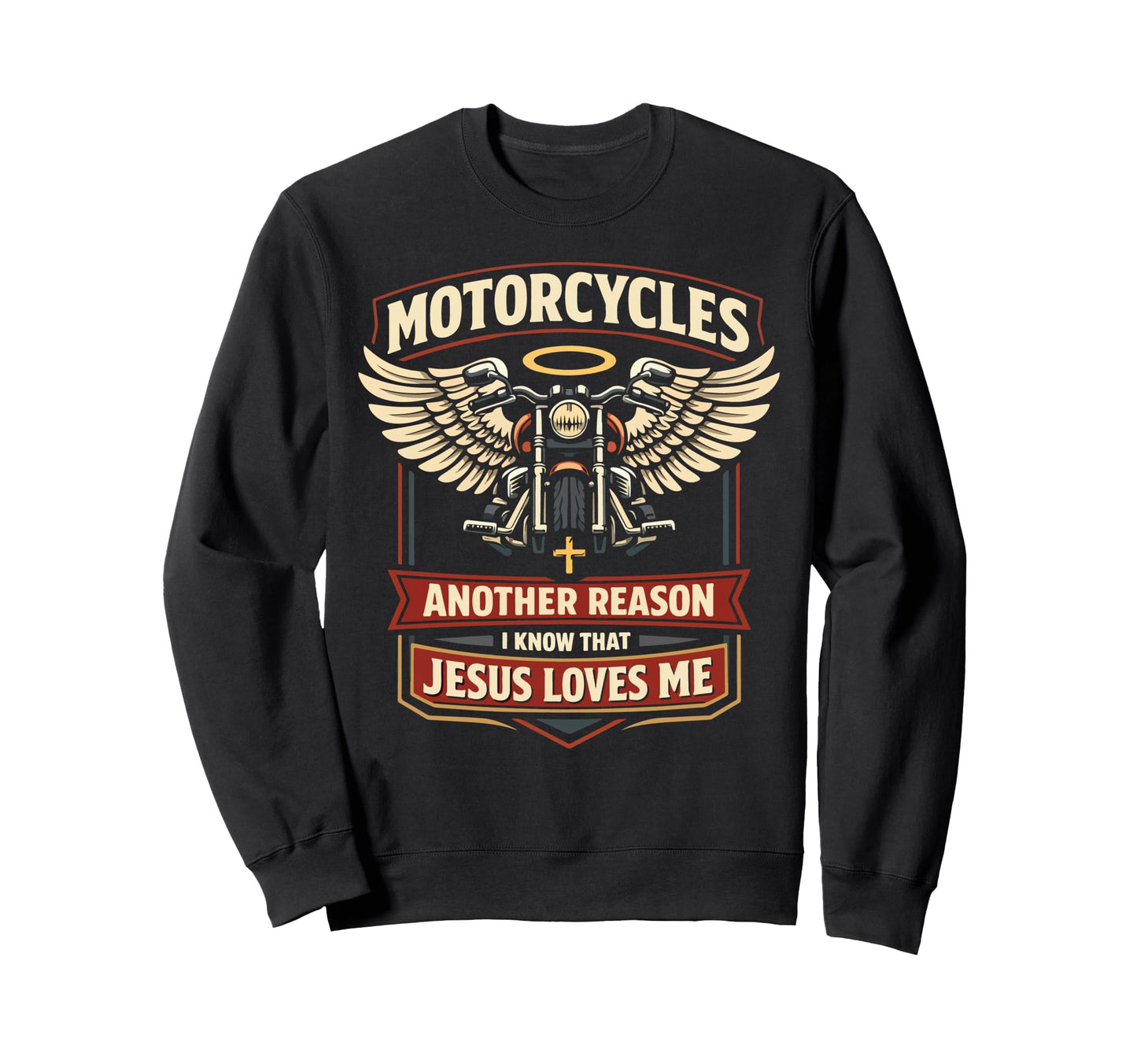 Motorcycle Biker Jesus Faith Sweatshirt - Novelty Apparel for Adults - T-Shirt, Sweatshirt, Hoodie
