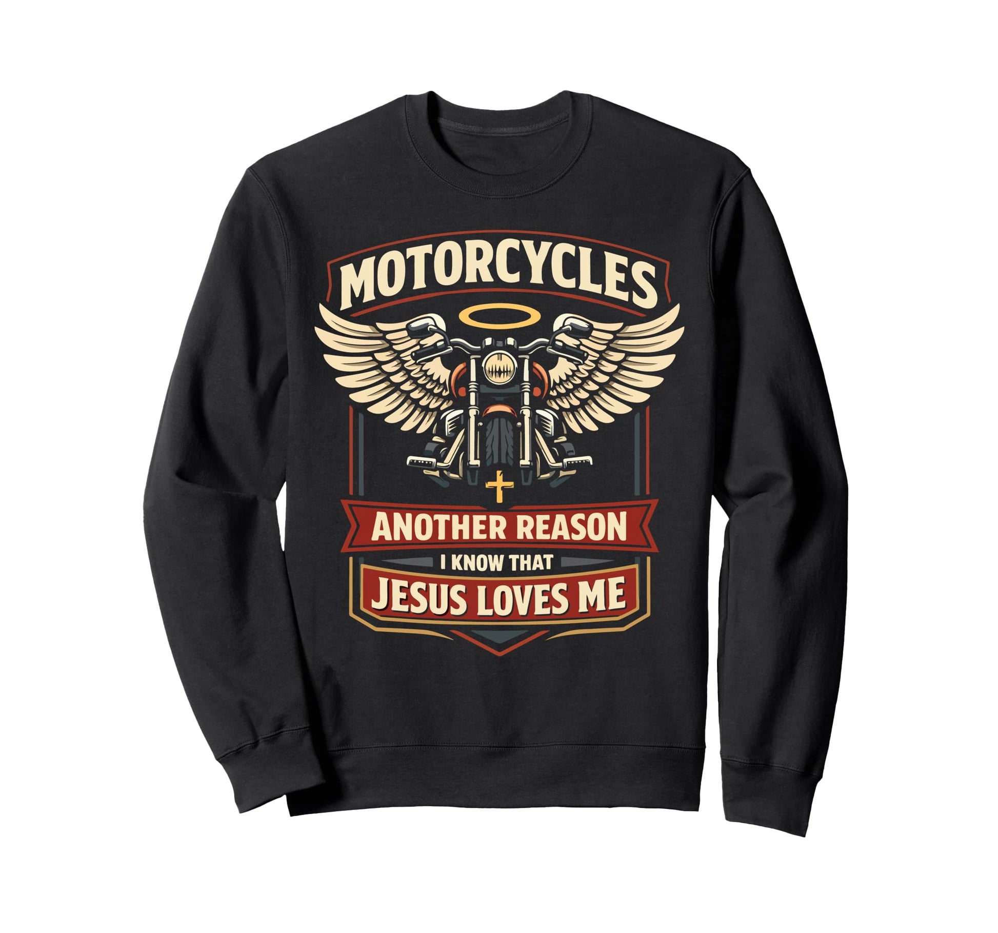 Motorcycle Biker Jesus Faith Sweatshirt - Novelty Apparel for Adults - T-Shirt, Sweatshirt, Hoodie