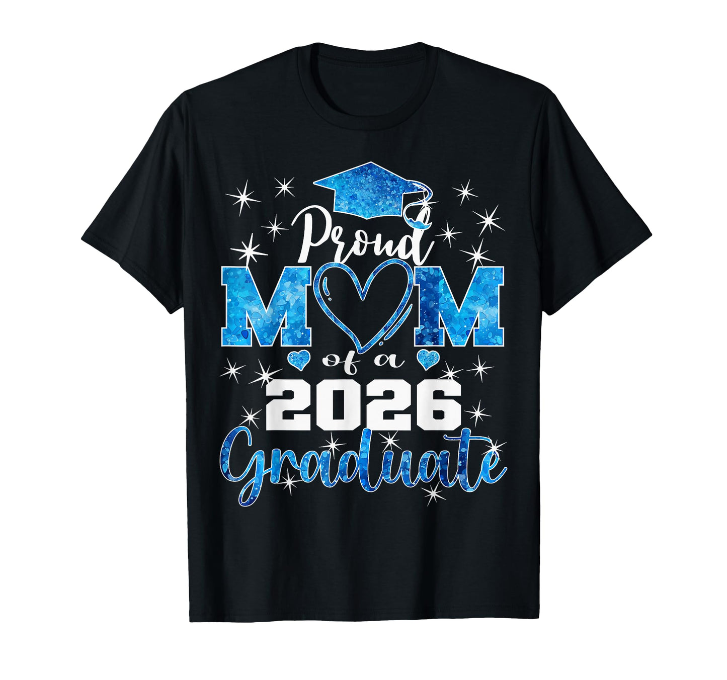 Super Proud Mom 2026 Graduate Senior T-Shirt - Novelty Apparel Unisex - T-Shirt, Sweatshirt, Hoodie